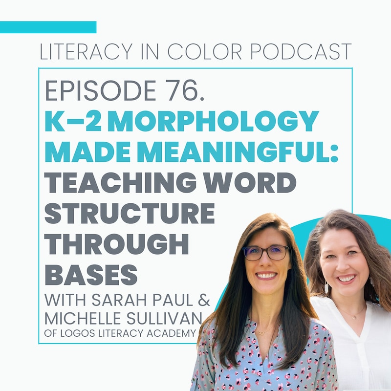 Artwork for podcast Literacy in Color: A Science of Reading Aligned Podcast for Educators
