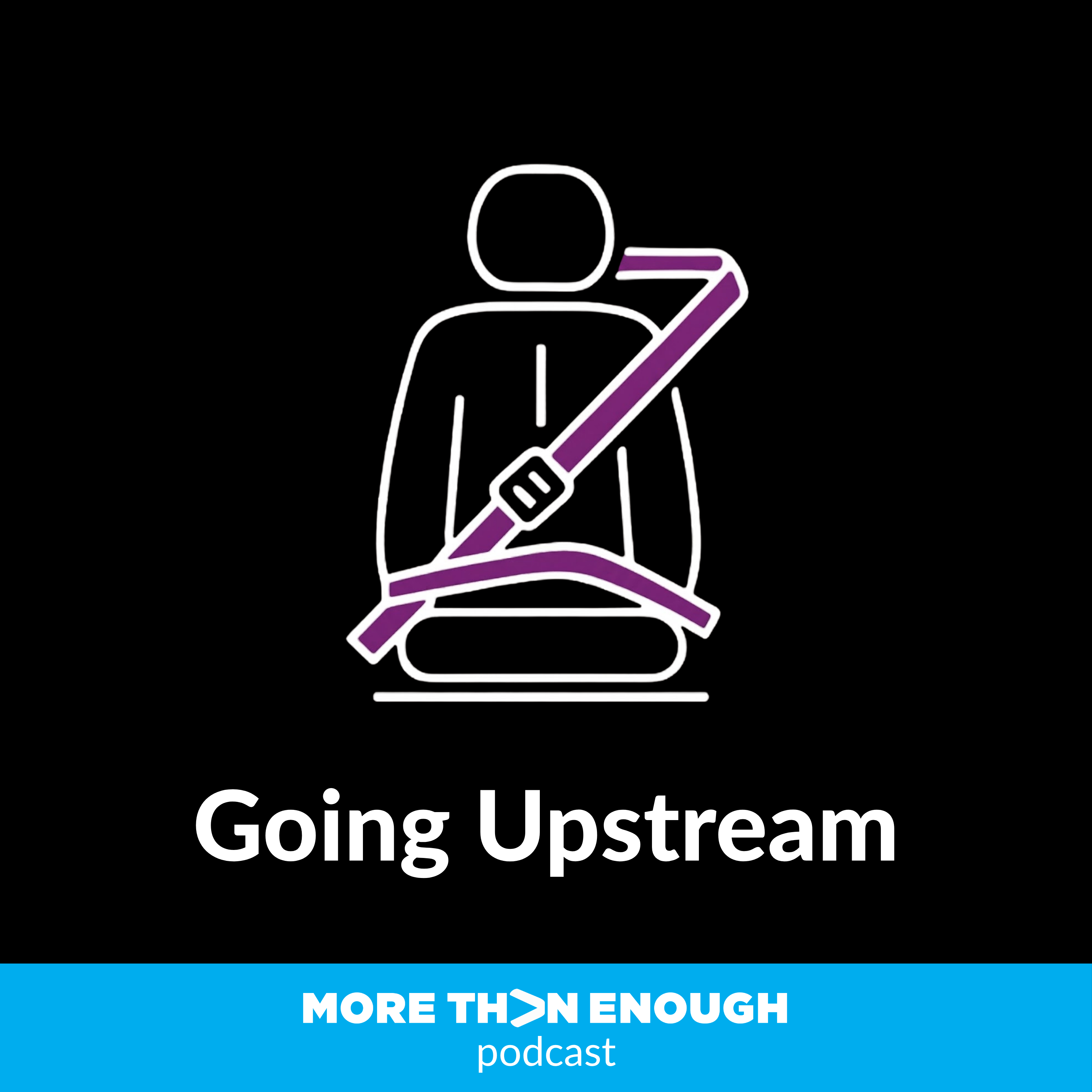 Going Upstream: Addressing our biggest social challenges through foster care episode artwork