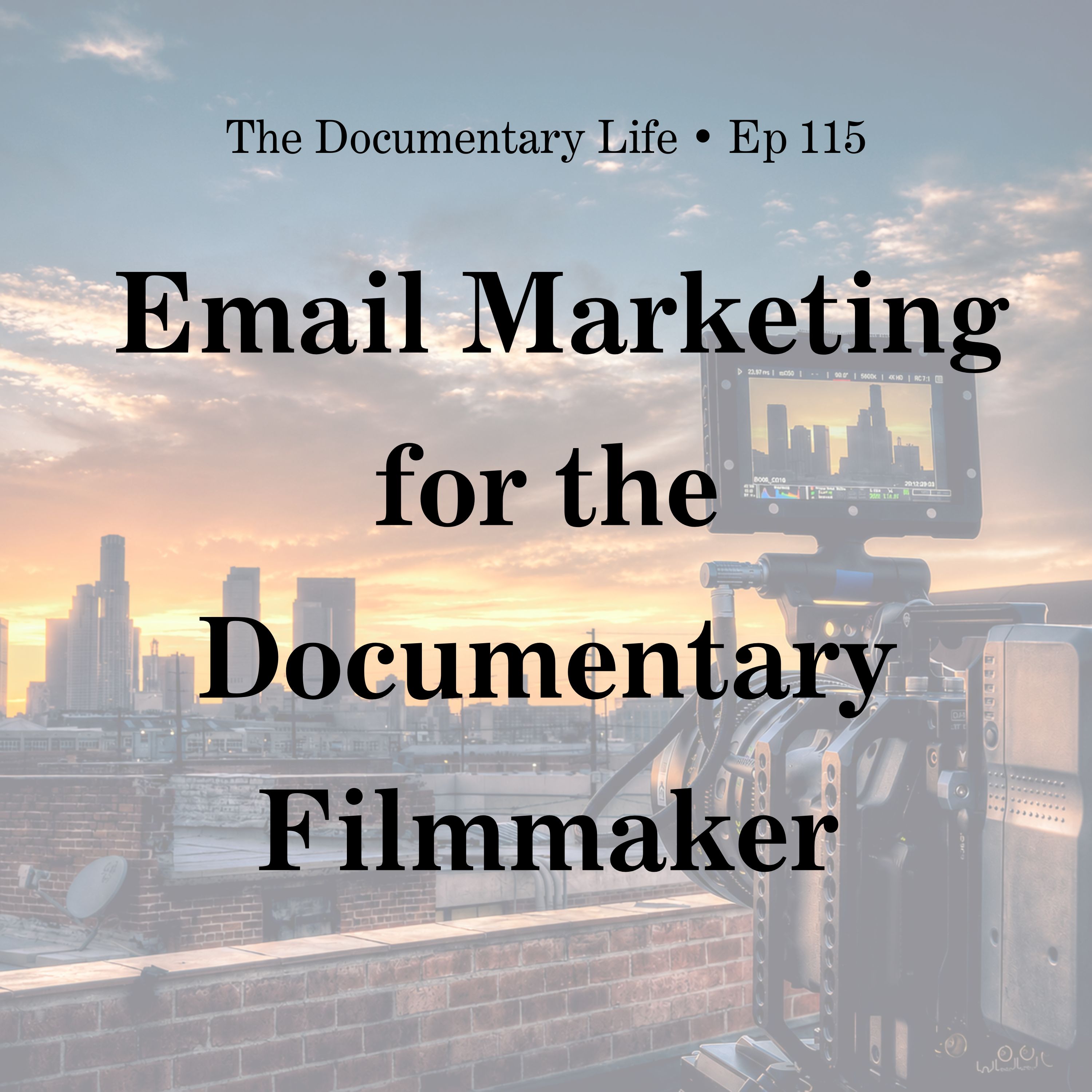 Email Marketing for the Documentary Filmmaker