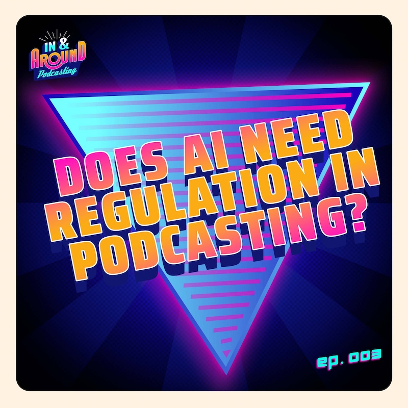 Artwork for podcast In & Around Podcasting