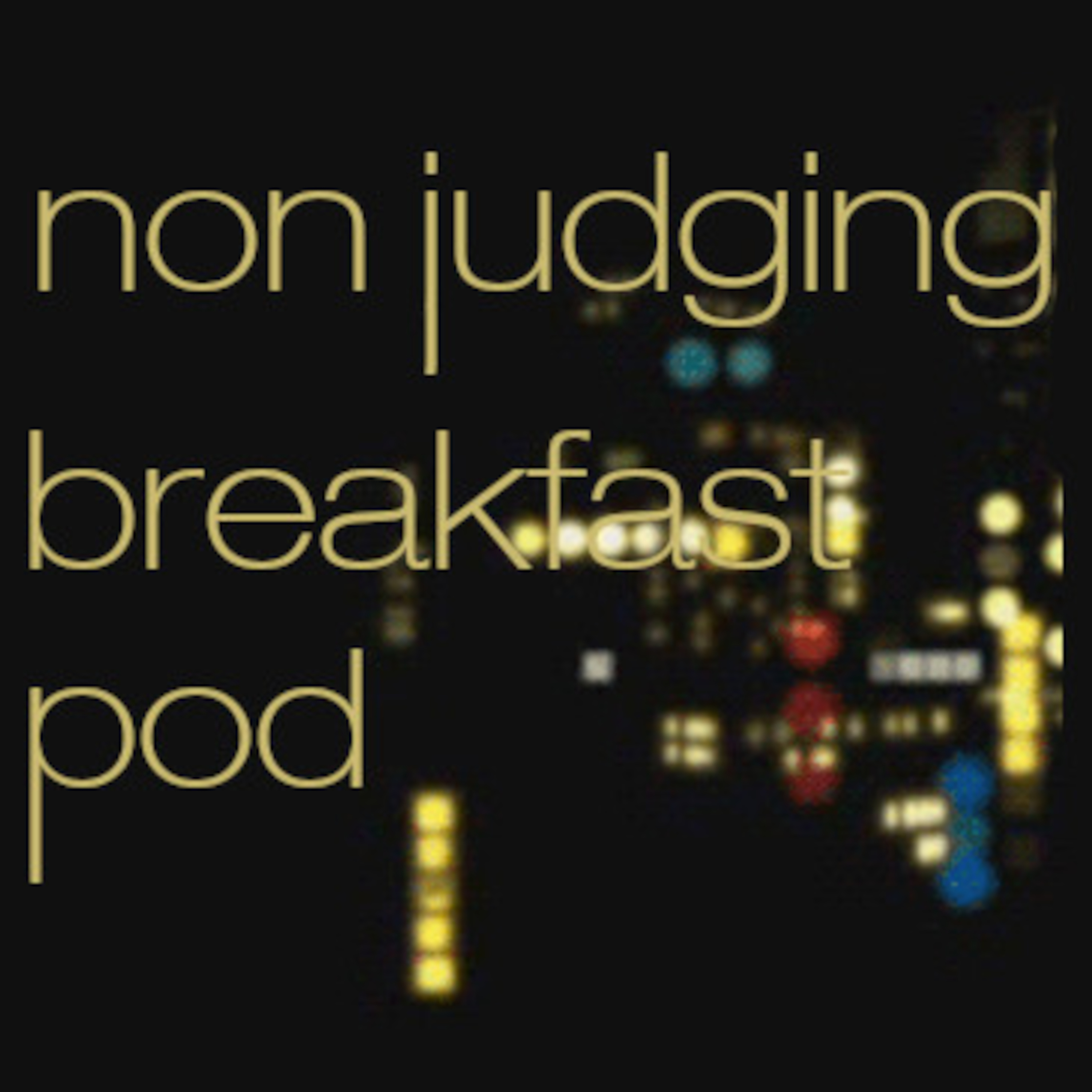 Non Judging Breakfast Pod