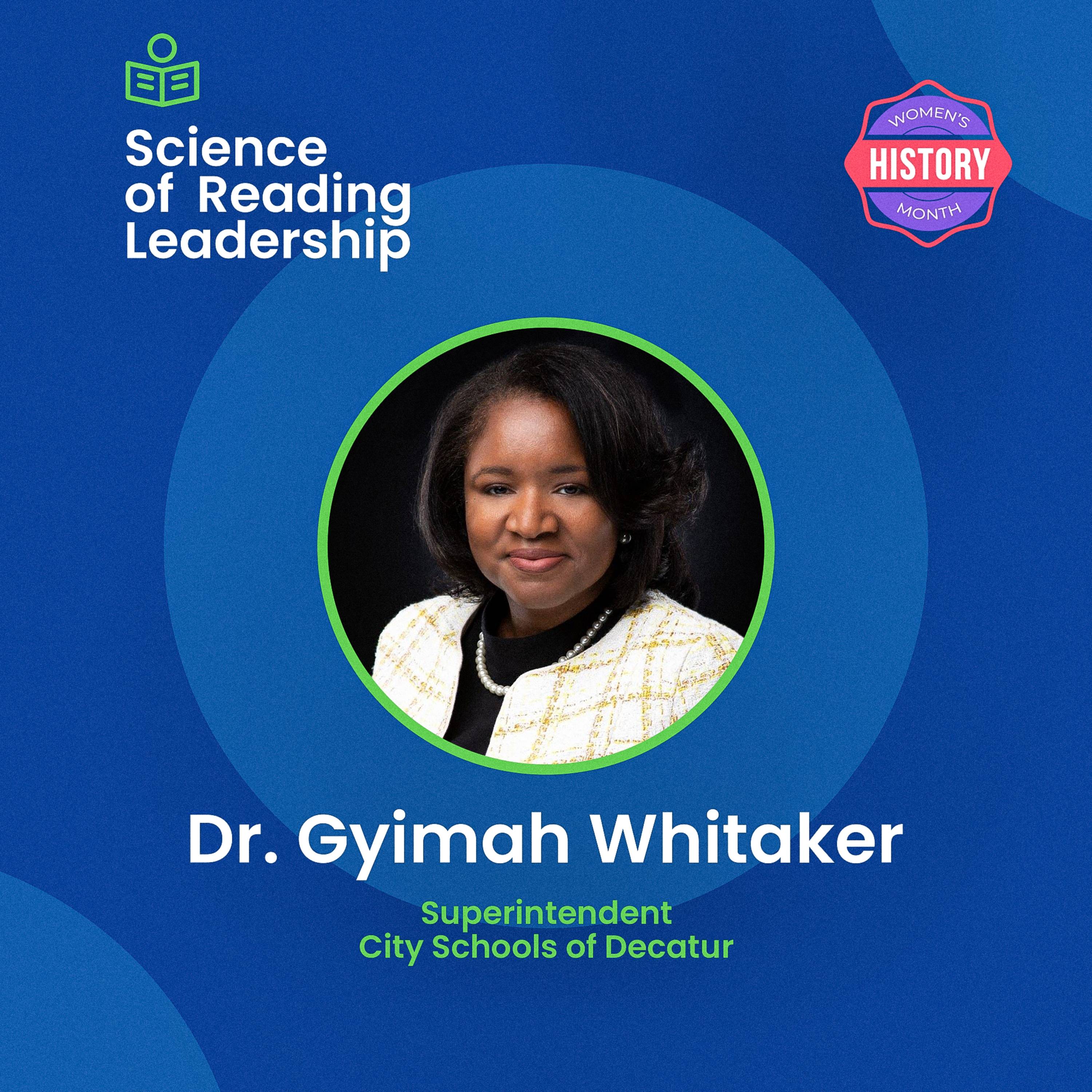 Dr. Whitaker’s Literacy Leadership: Transforming Decatur’s School System episode artwork