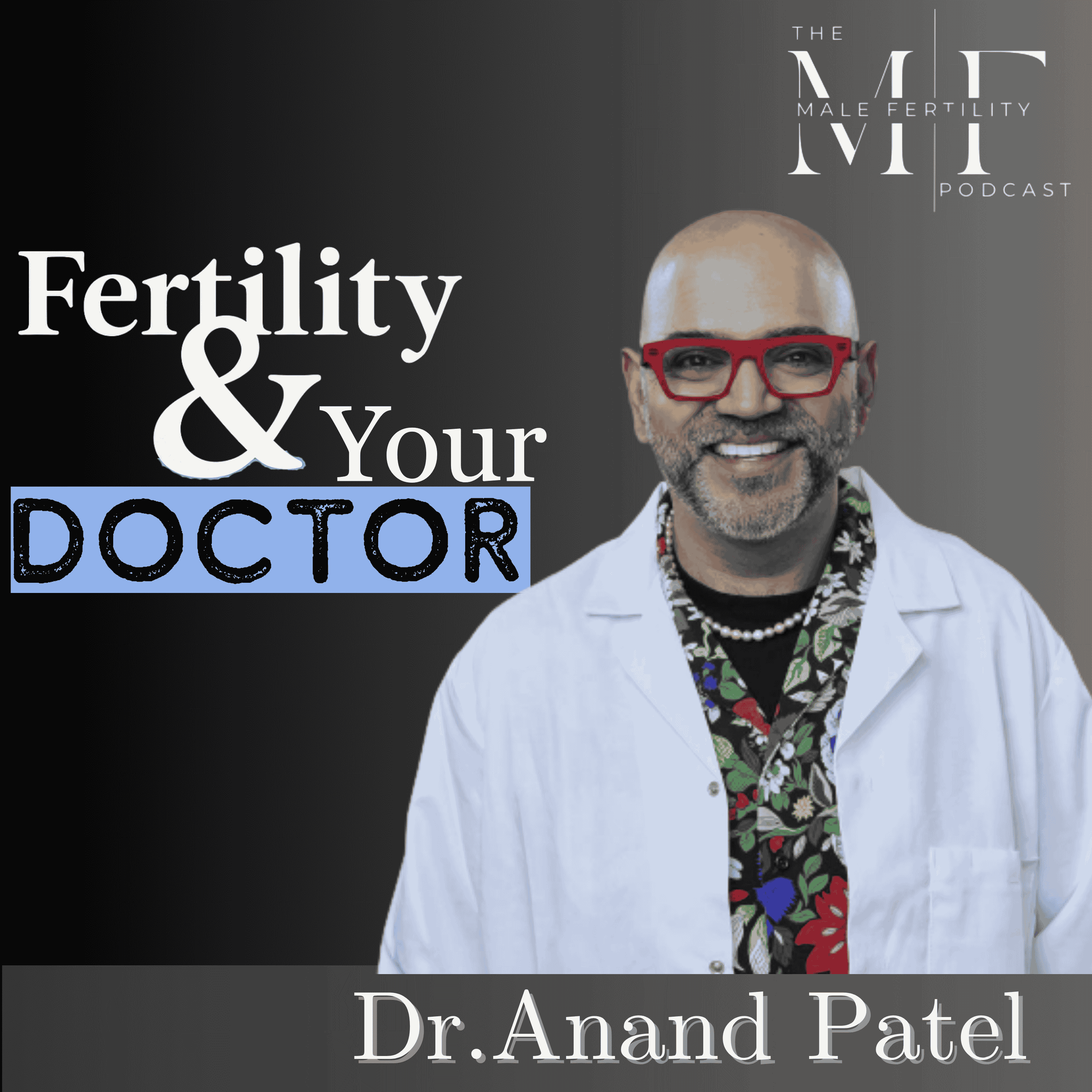 The Male Fertility Podcast