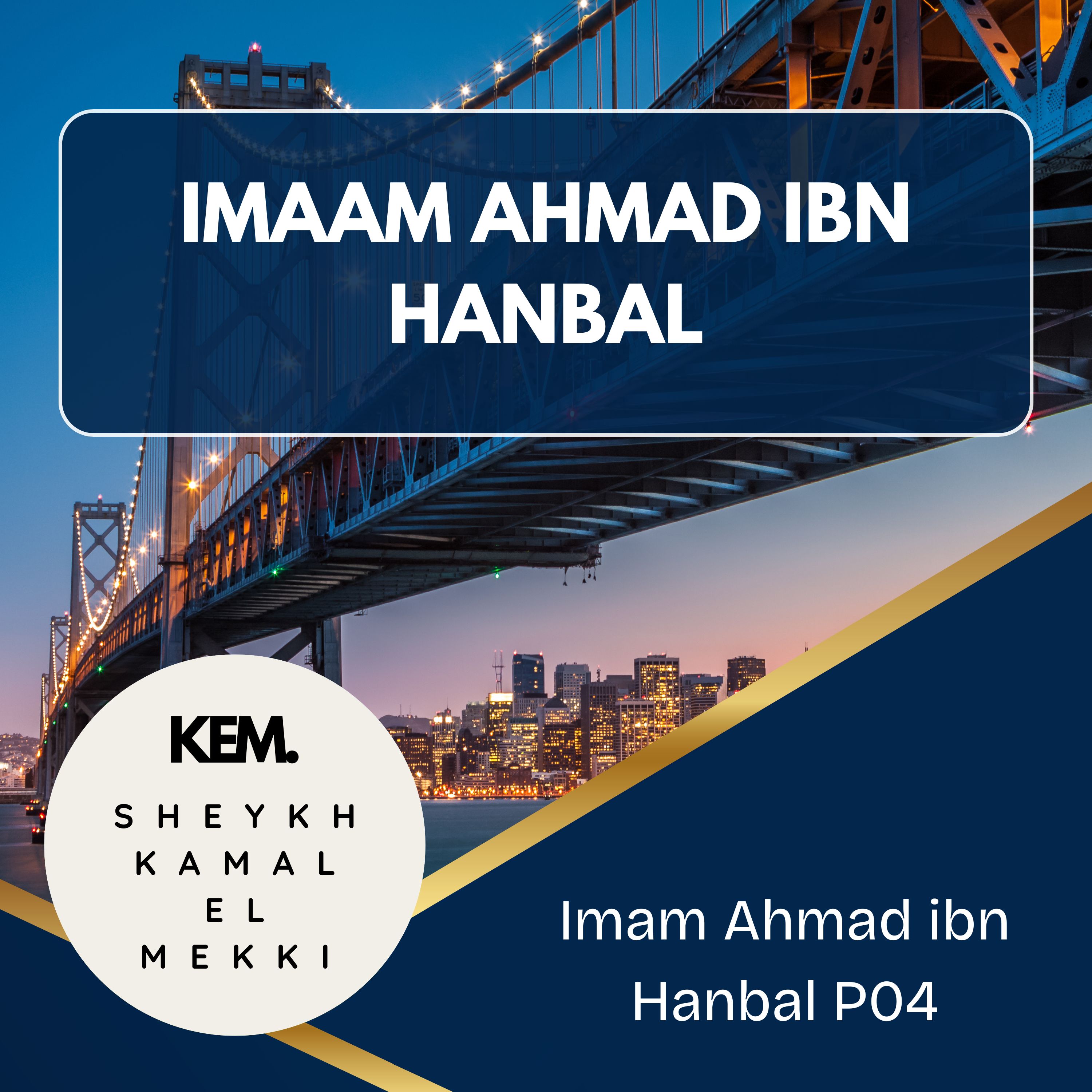 04 Imam Ahmad ibn Hanbal P04