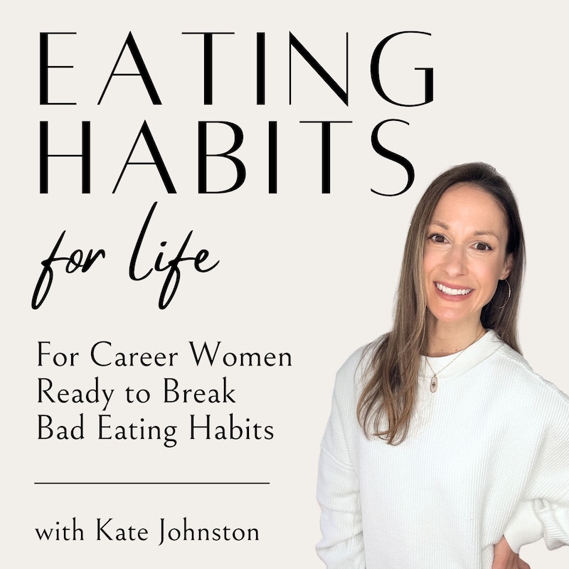 Artwork for podcast Eating Habits for Life