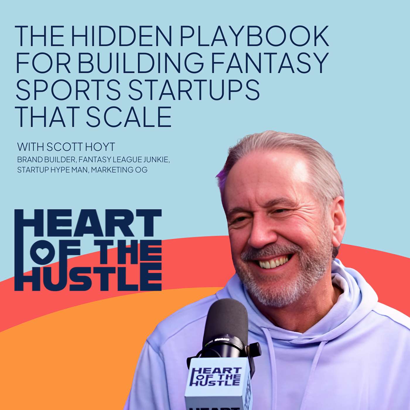 Heart Of The Hustle
