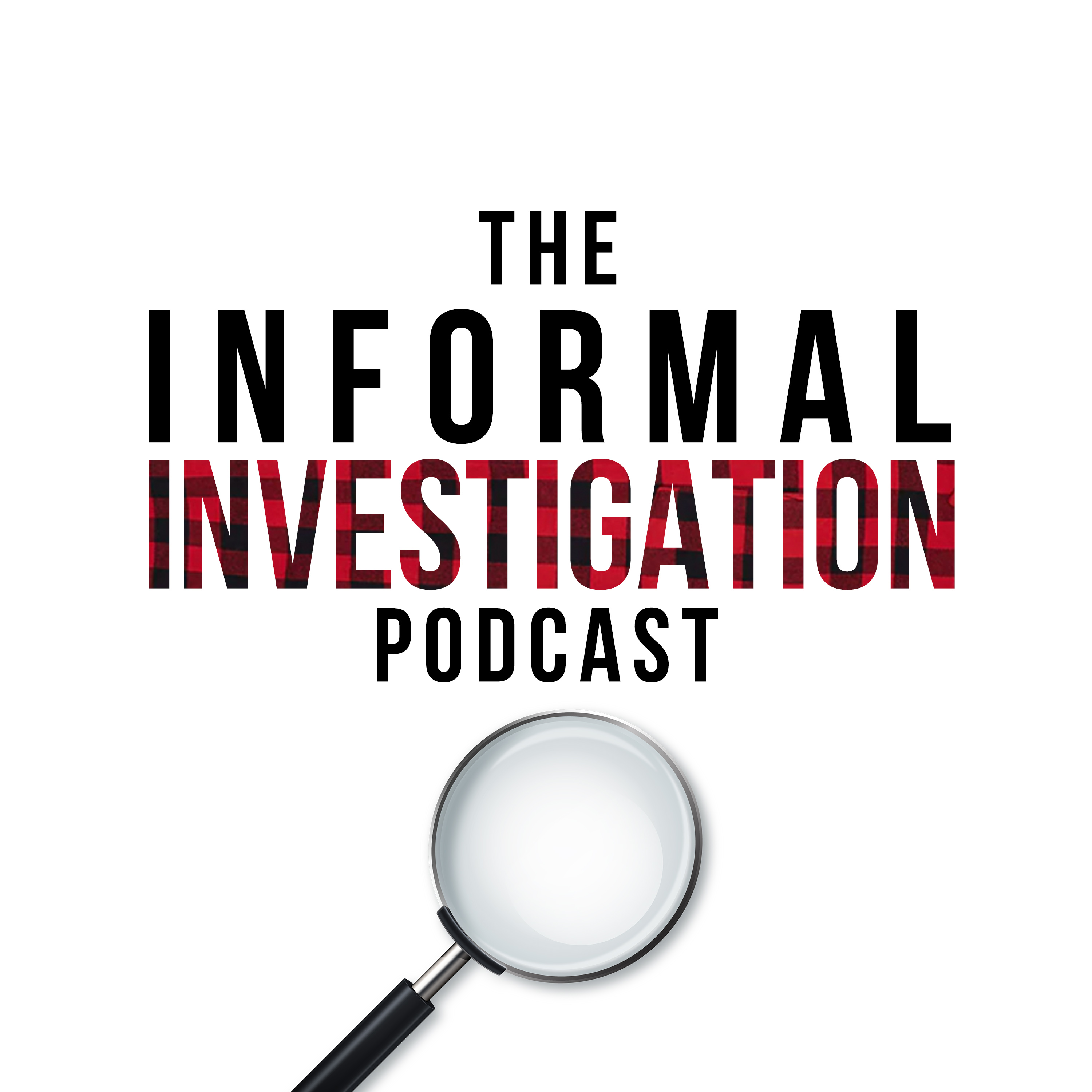 Artwork for podcast Informal Investigation