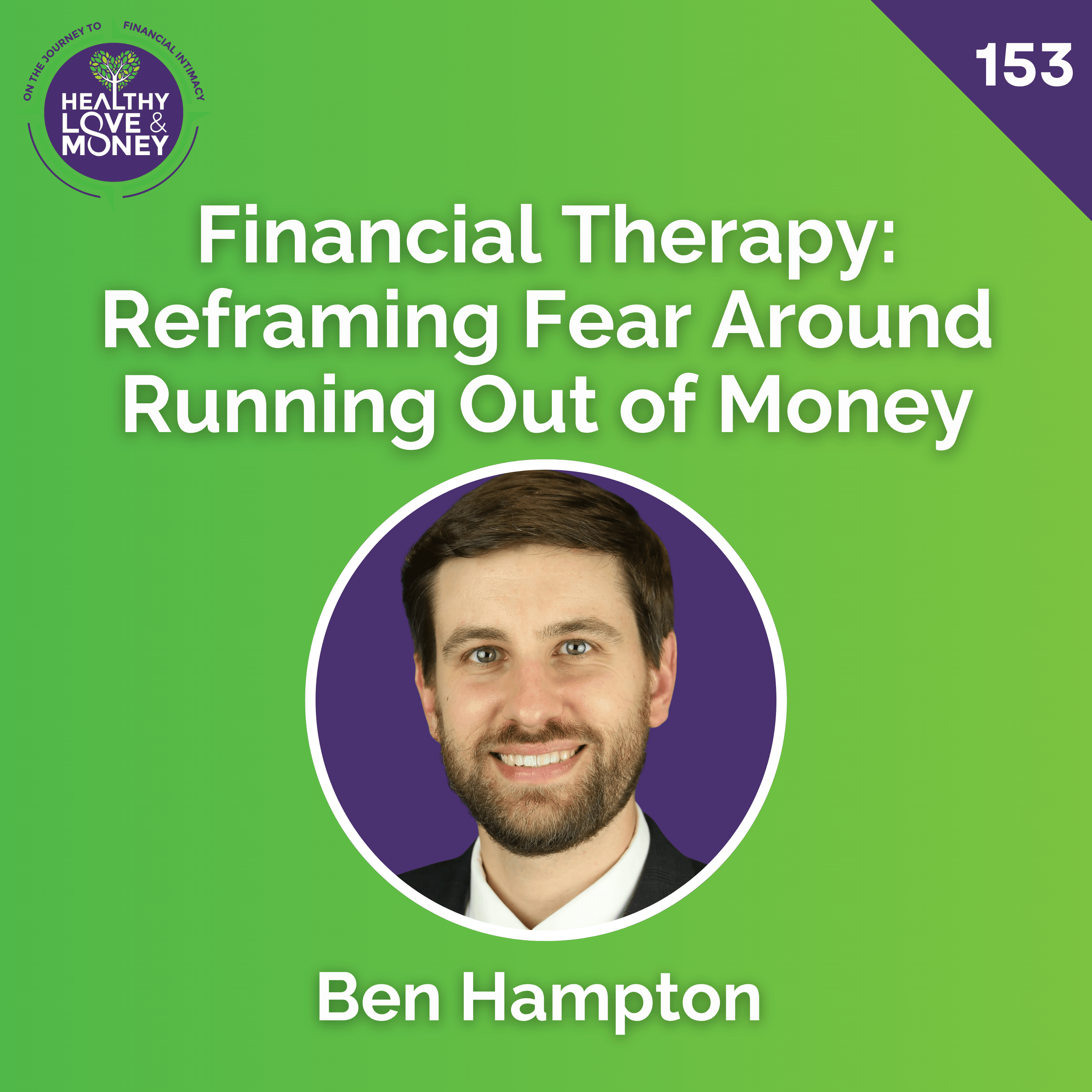Healthy Love & Money: Financial Therapy, Intimacy, Conflict & Communication for Couples