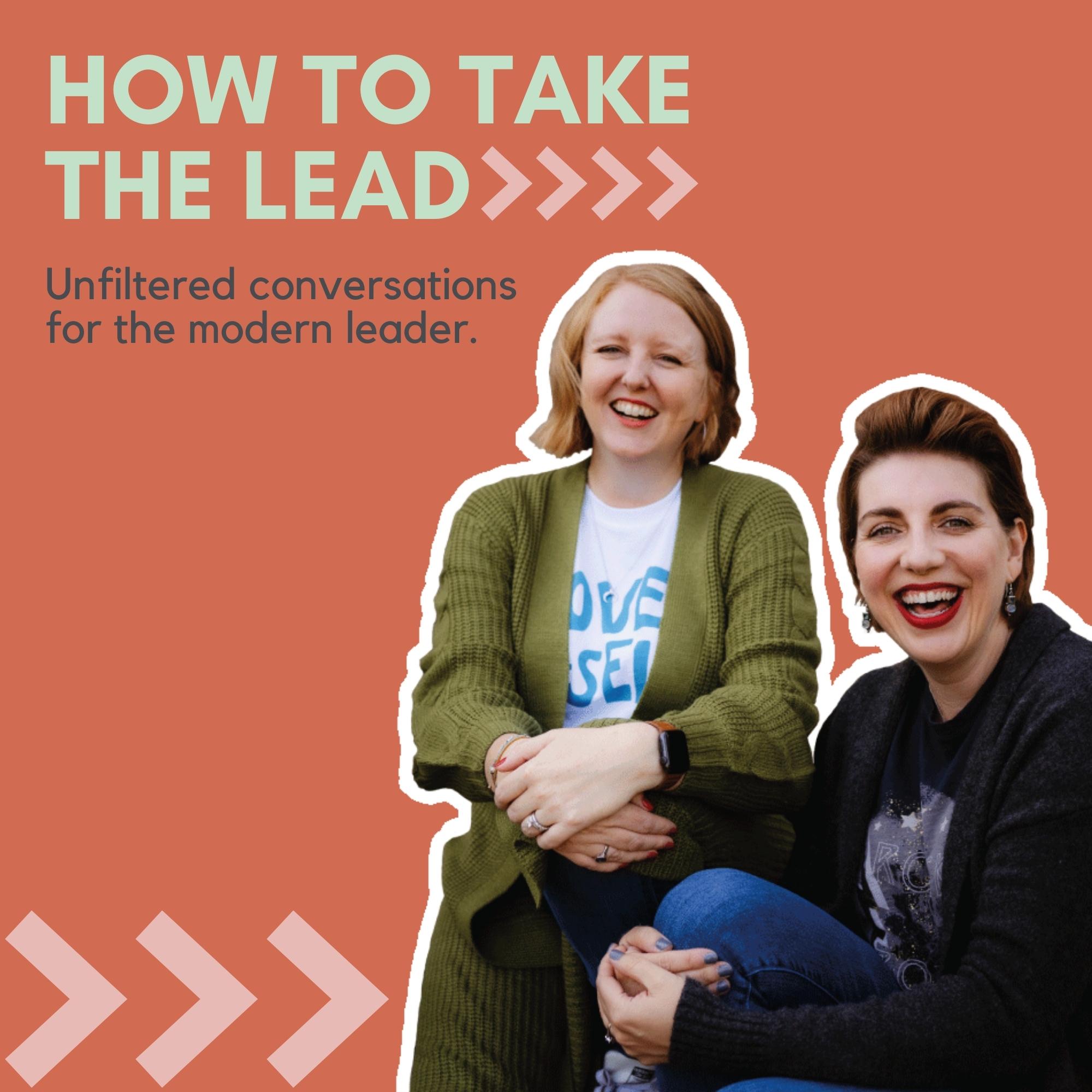 Artwork for podcast How to Take the Lead