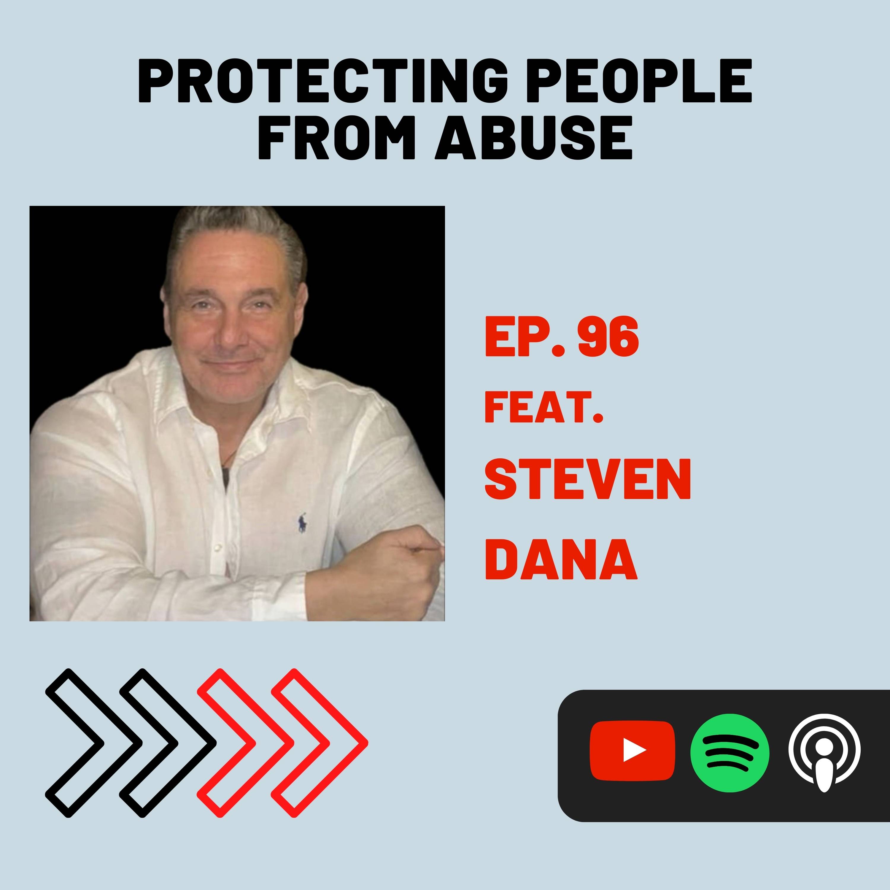 Breaking the Chains: Steven Dana's Nonprofit Journey Protecting People from Abuse