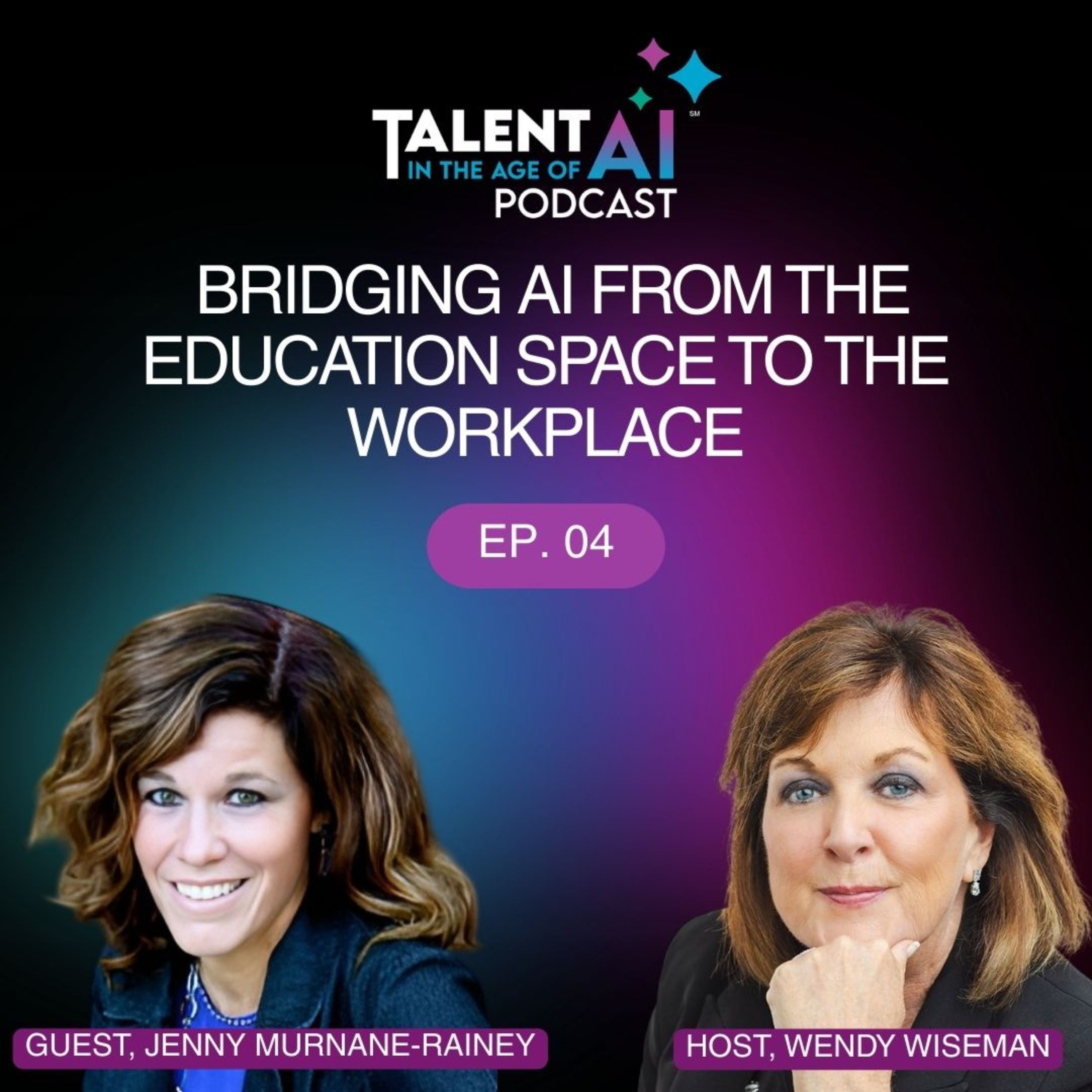 Bridging AI from the Education Space to the Workplace with Dr. Jenny Murnane-Rainey episode artwork