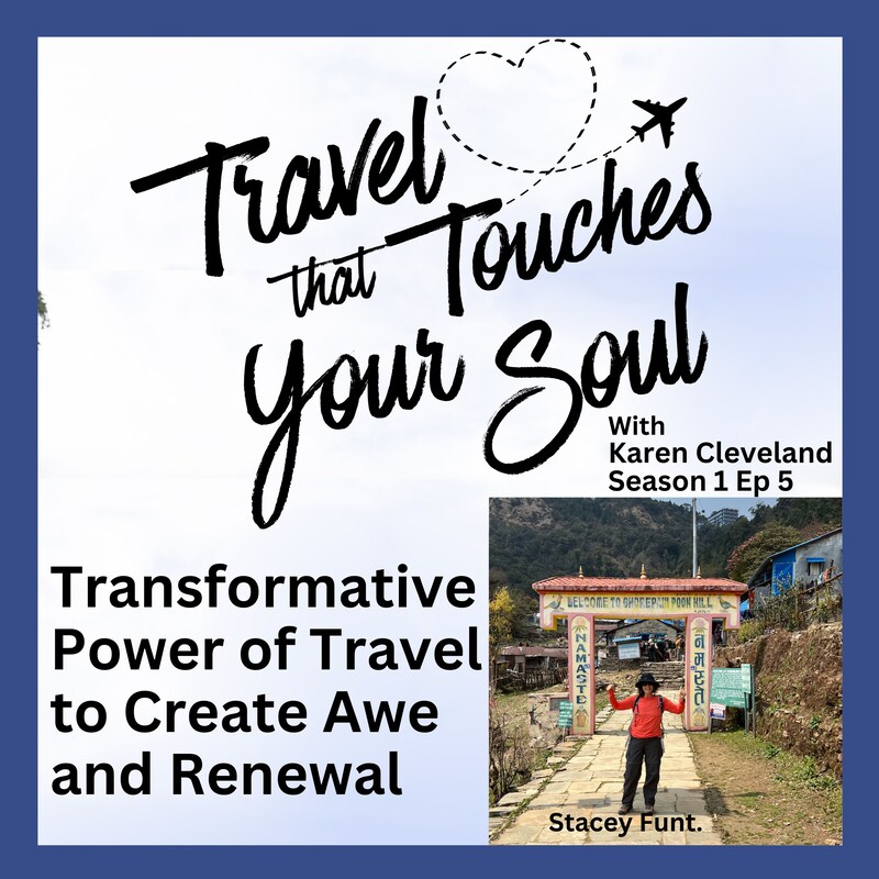 Artwork for podcast Travel that Touches Your Soul