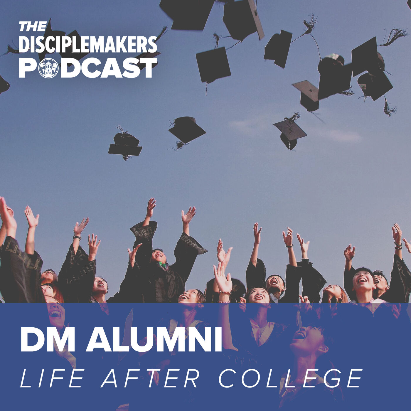 6- DM Alumni | Life After College