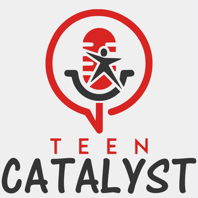 Artwork for podcast Teen Catalyst