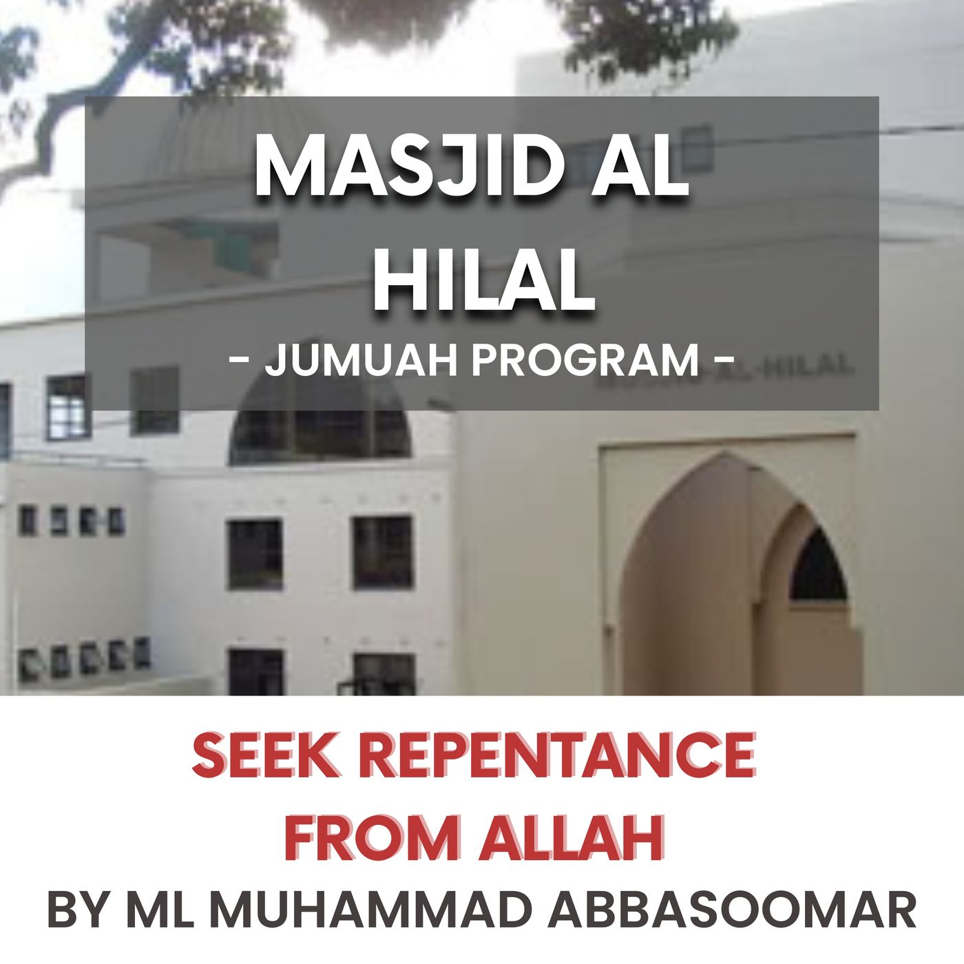 Seek repentance from Allah by ML Muhammad Abbasoomar episode artwork