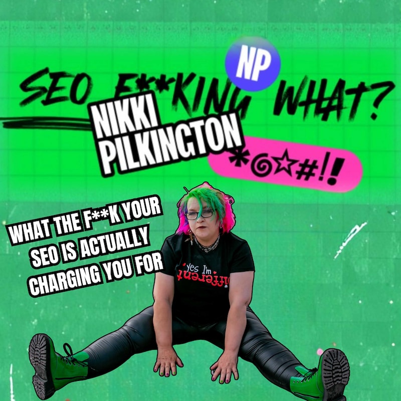 Artwork for podcast SEO F**king What - Get Found on Google, make money from your website