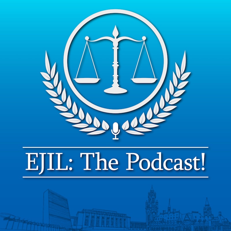 Artwork for podcast EJIL: The Podcast!