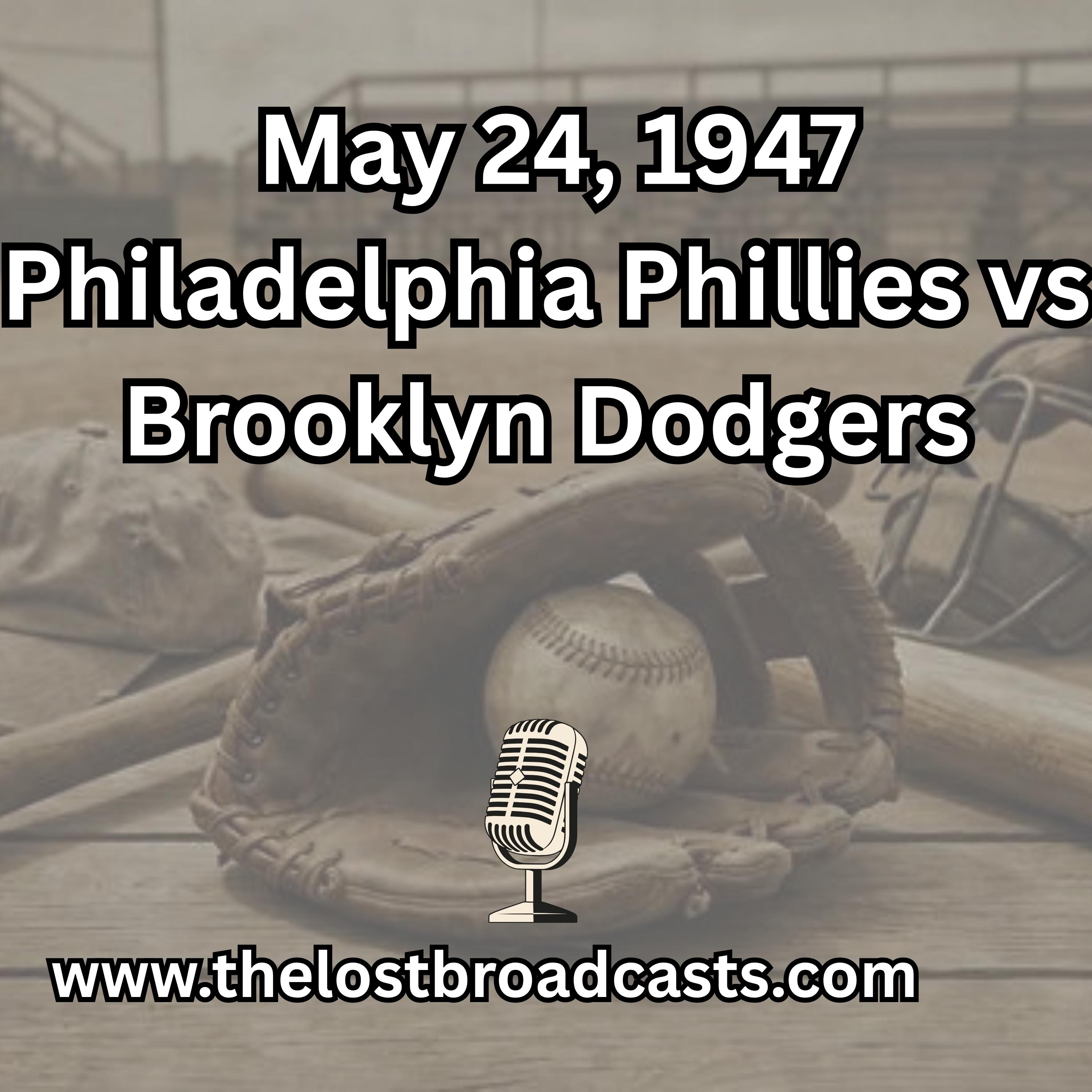 Carl Furillio hits first Pinch Hit Homerun in First Inning, May 24, 1947 Philadelphia vs Brooklyn