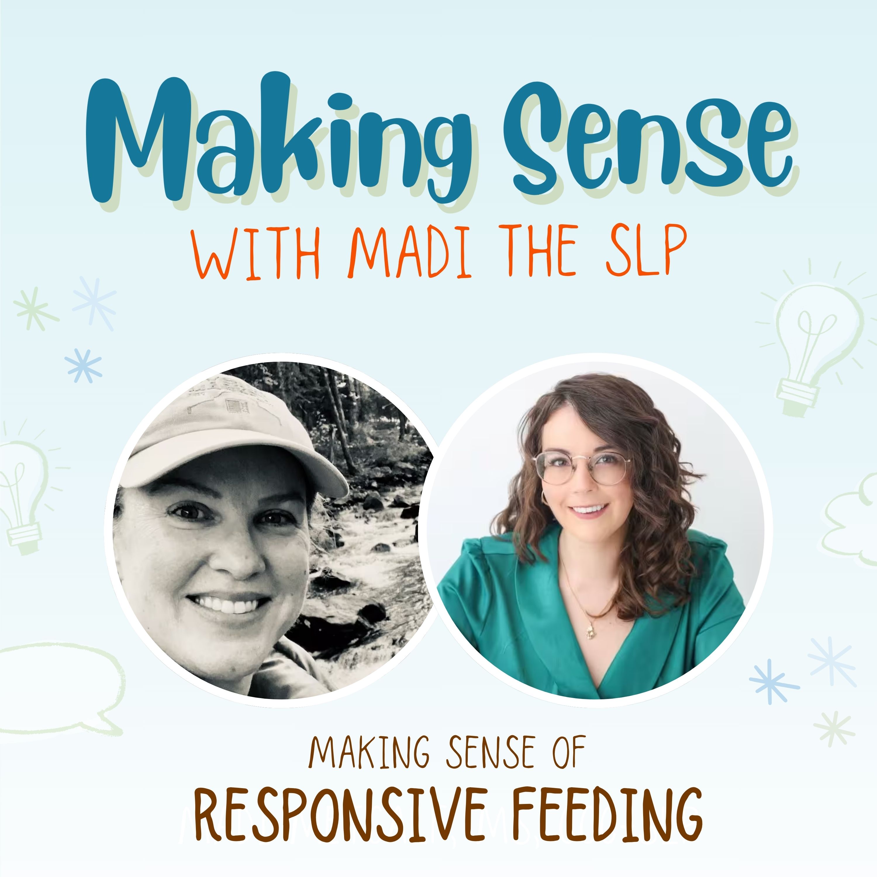 Making Sense of Responsive Feeding Therapy: Felt Safety as the Foundation - Making Sense with Madi the SLP episode artwork