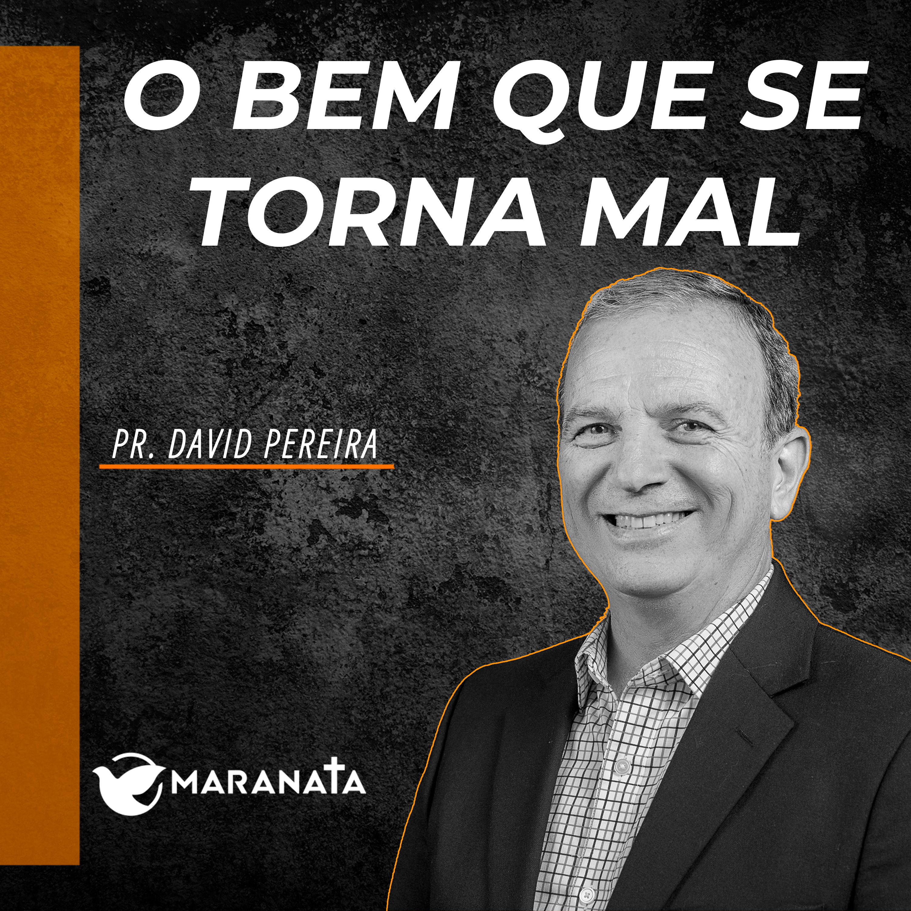 O bem que se torna mal - Pr. David Pereira episode artwork