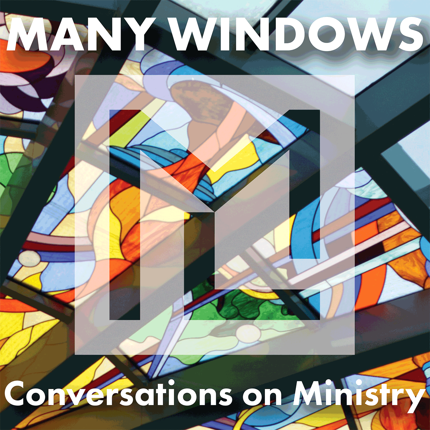 Artwork for podcast Many Windows: Conversations on Ministry with Rev. Julie Taylor