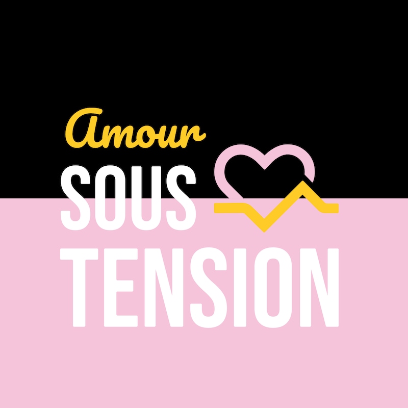 Artwork for podcast Amour Sous Tension 