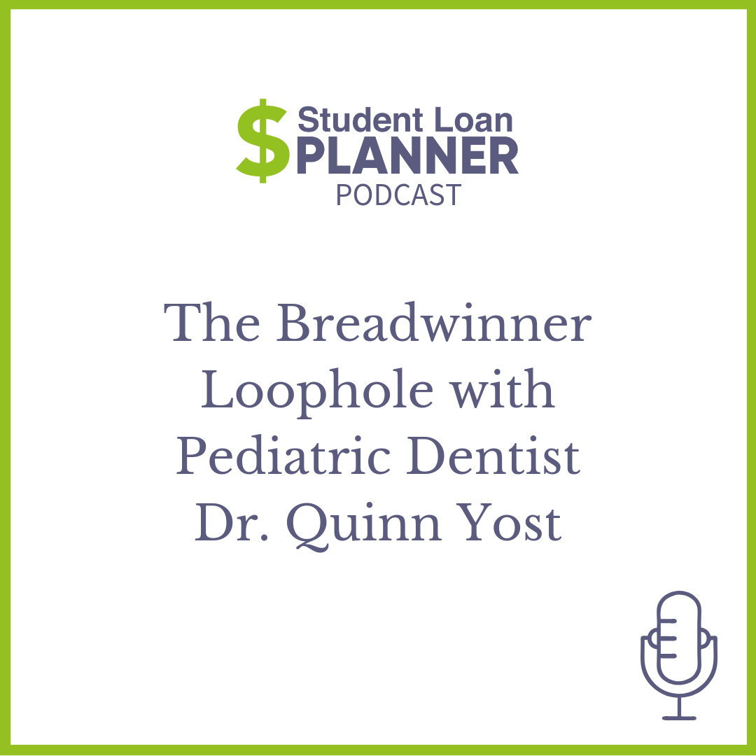 The Breadwinner Loophole with pediatric dentist, Dr. Quinn Yost