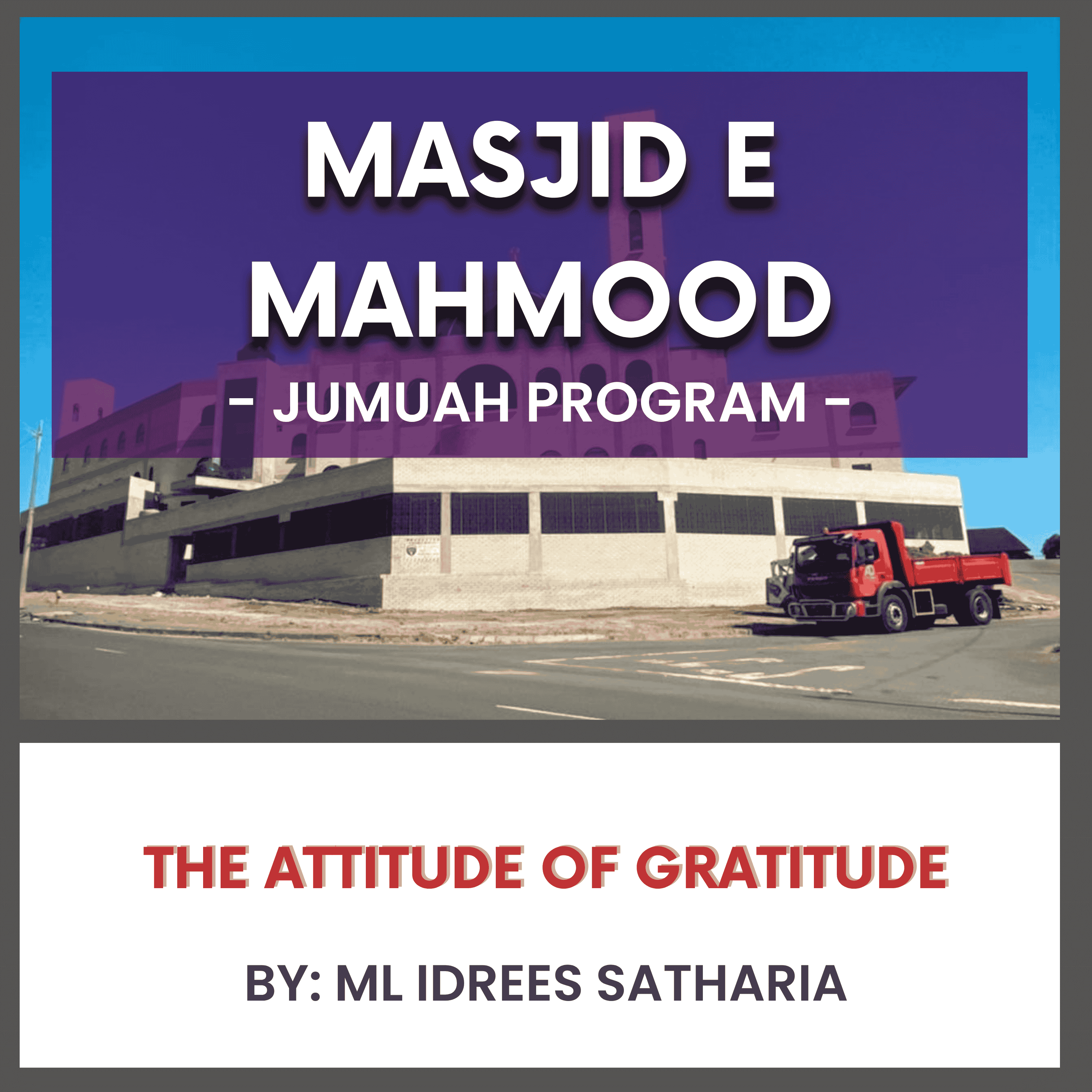 The Attitude of Gratitude by ML Idrees Satharia