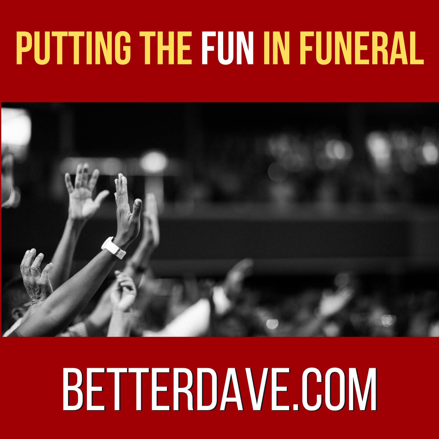 Building a Better Dave