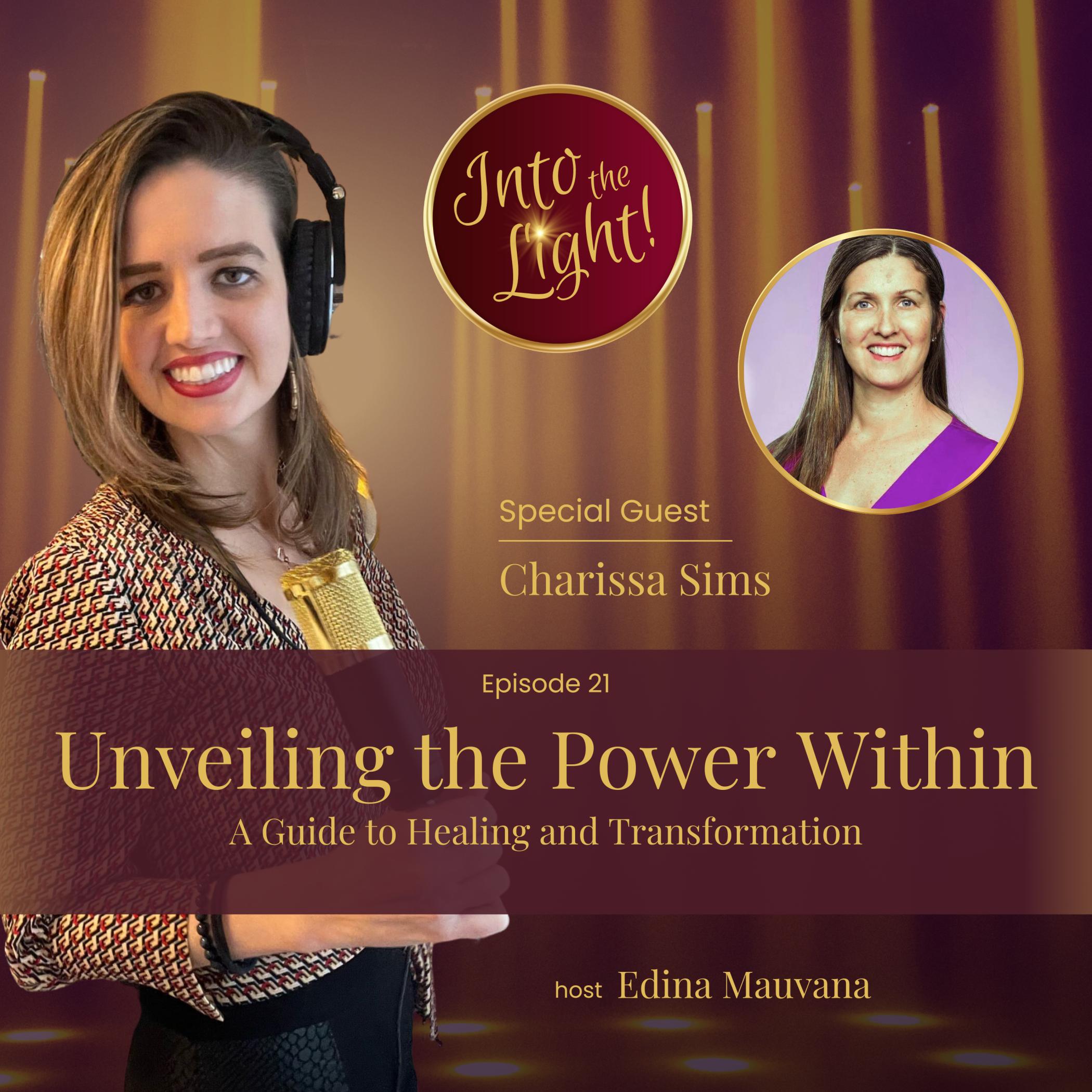 Into the Light! with Edina Mauvana