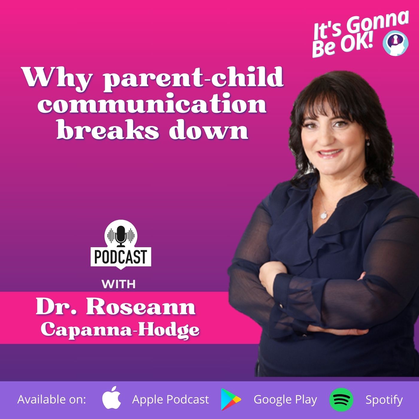 116: Why parent-child communication breaks down