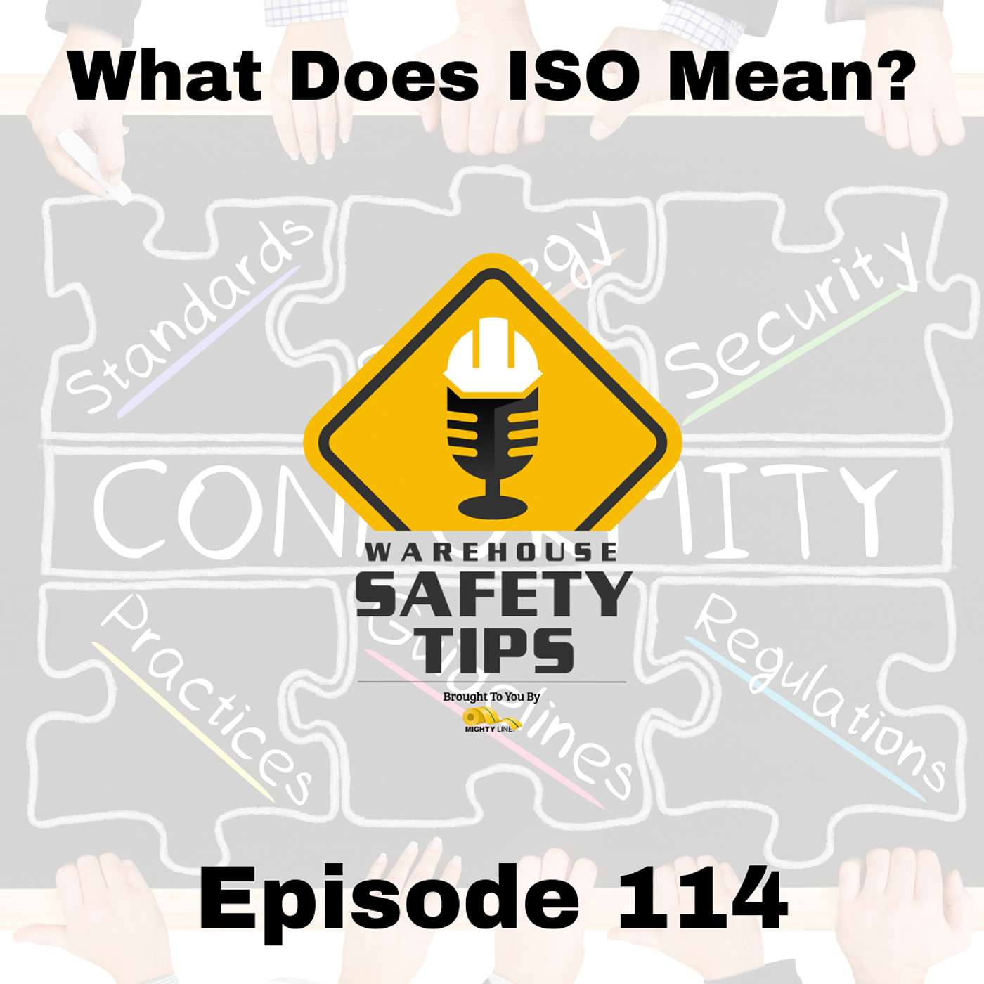 S3 Ep114: Warehouse Safety Tips | Episode 114 | What Does ISO Mean?