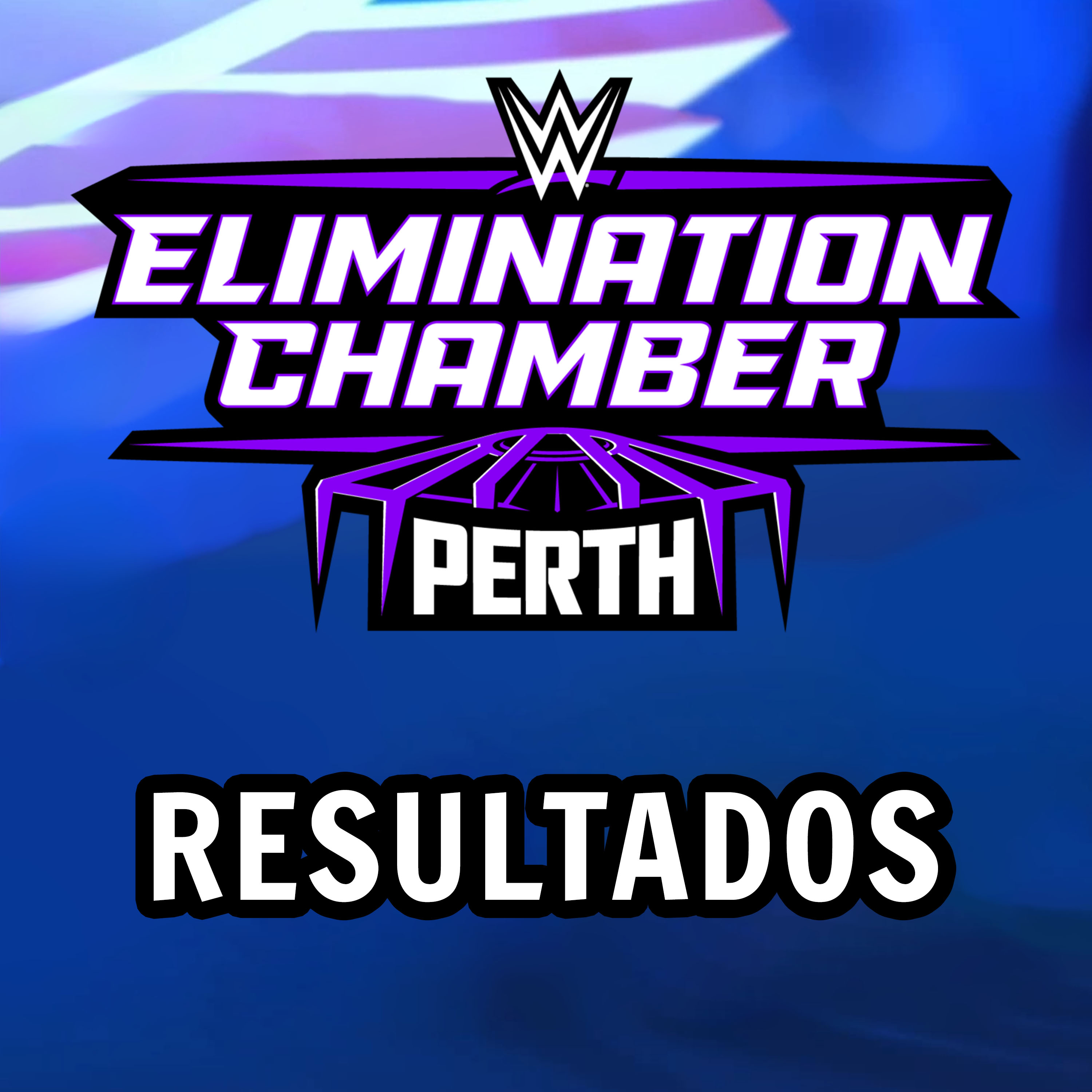 RESULTADOS WWE ELIMINATION CHAMBER 2024 | EL RHEA SHOWCASE episode artwork