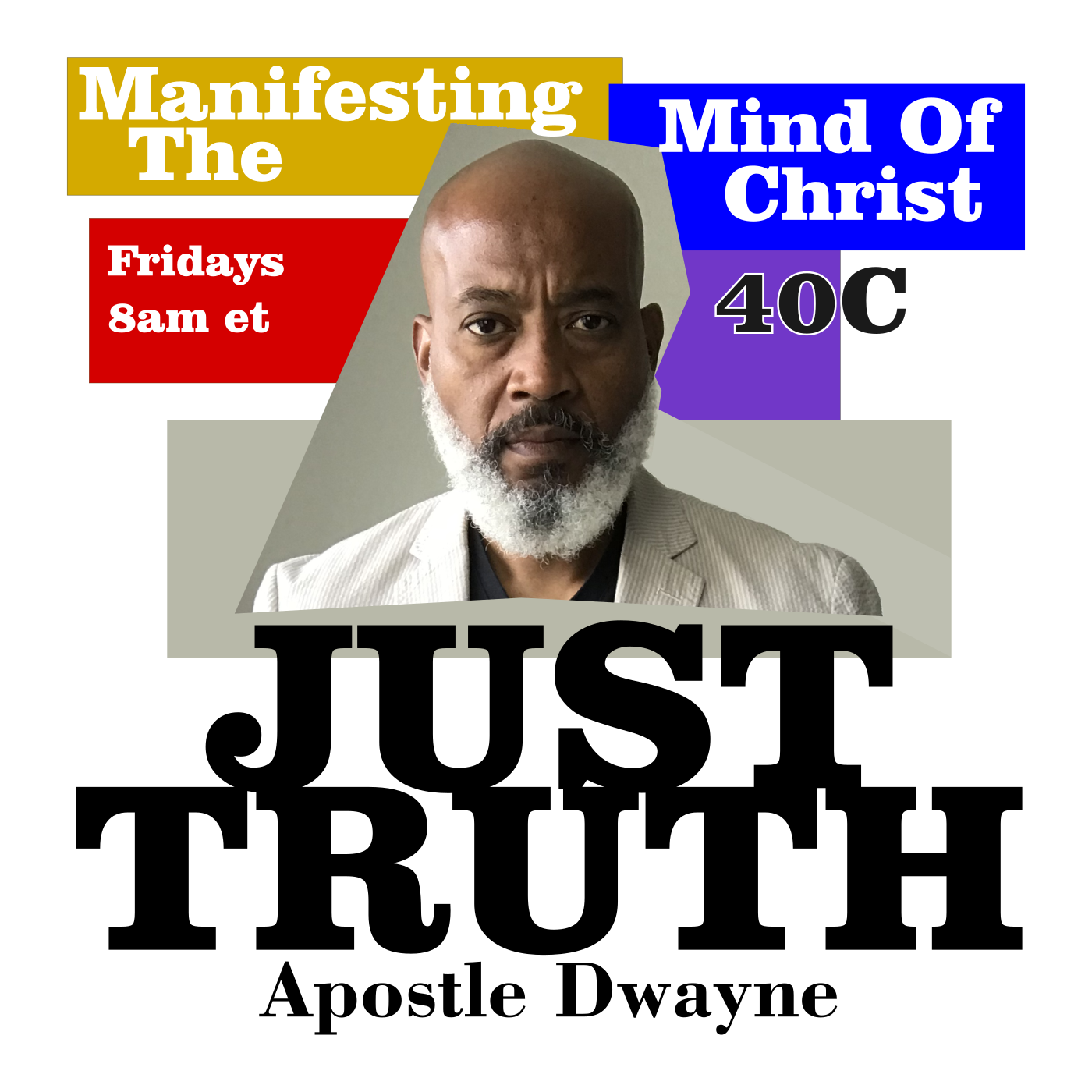 Show artwork for Manifesting The Mind of Christ with Apostle Dwayne