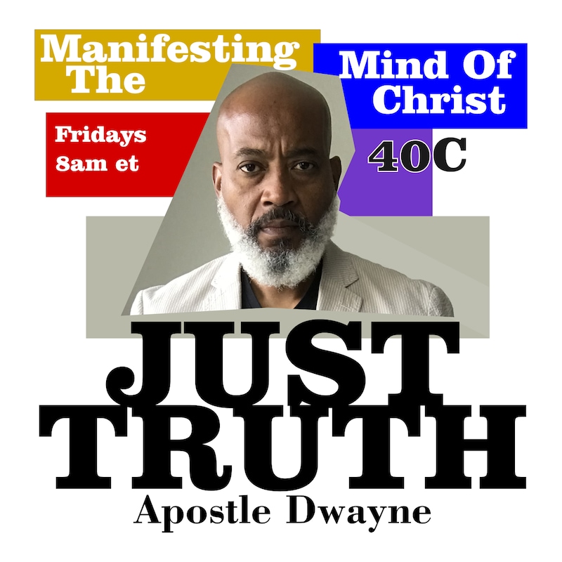Artwork for podcast Manifesting The Mind of Christ with Apostle Dwayne