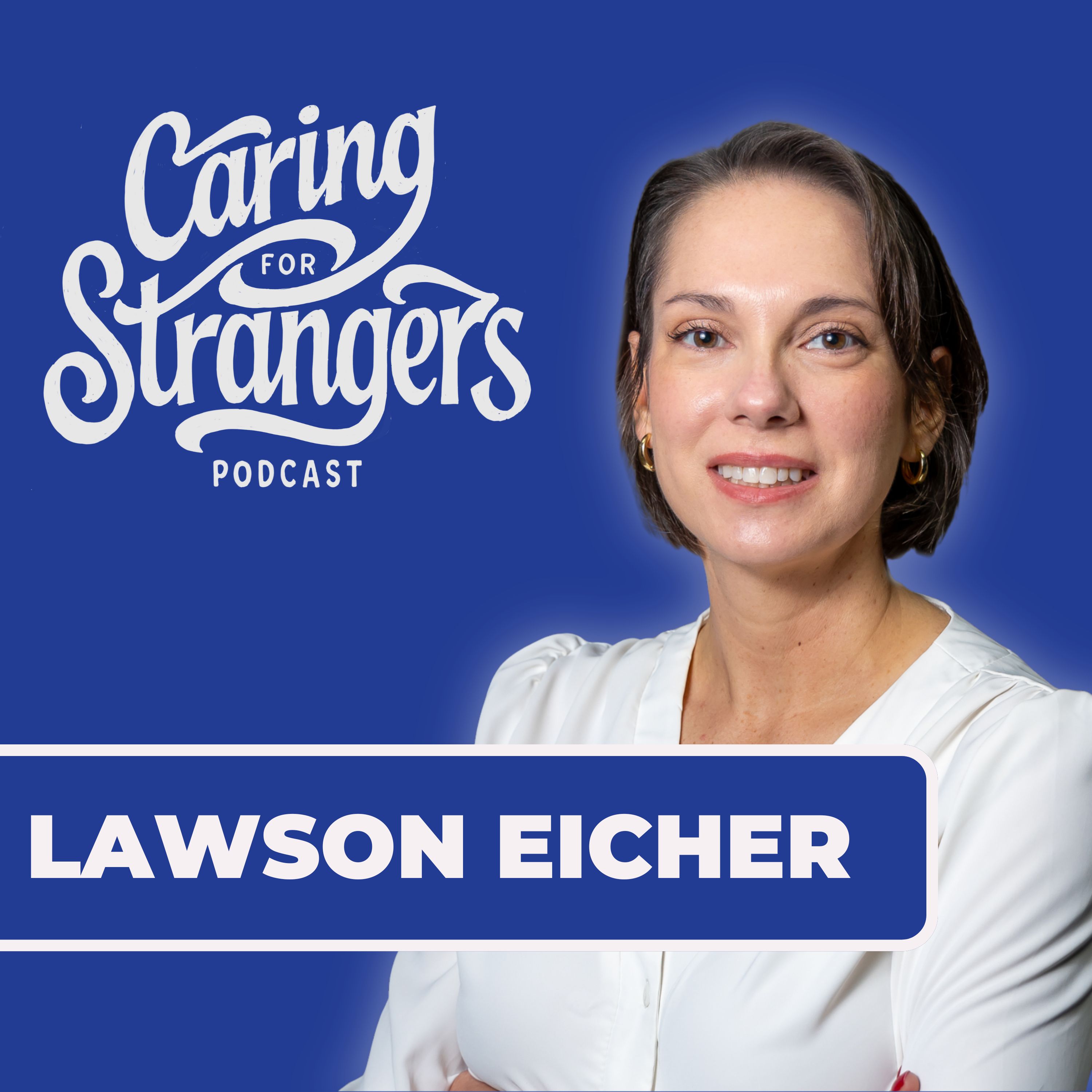 Caring For Strangers