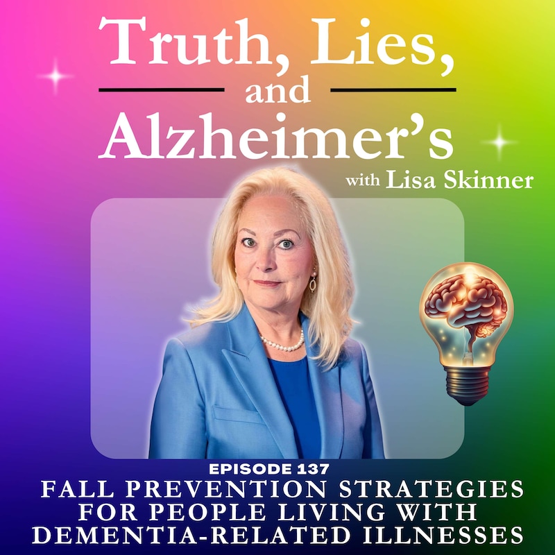 Artwork for podcast Truth, Lies & Alzheimer's