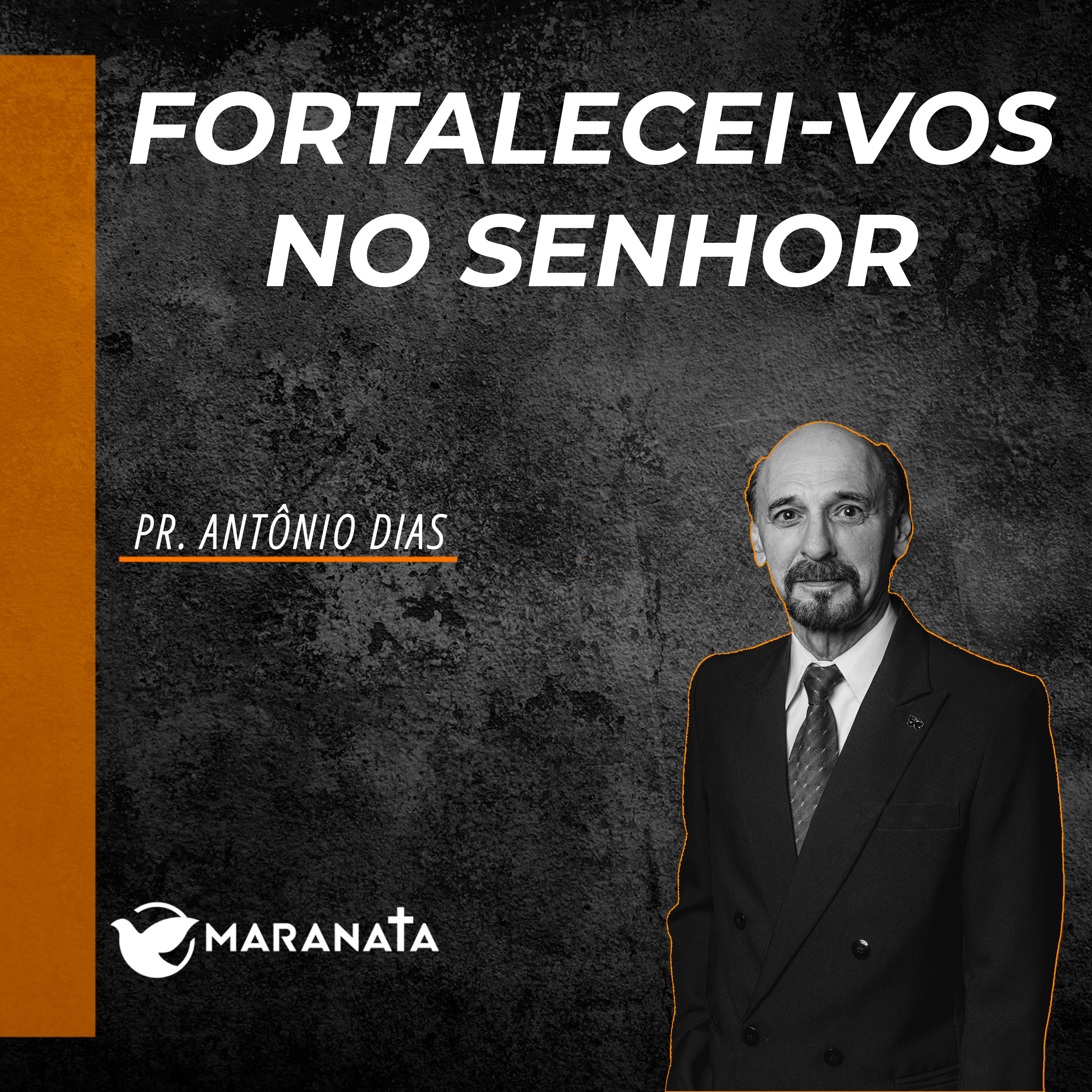 Fortalecei-vos no Senhor - Pr. Antônio Nunes episode artwork