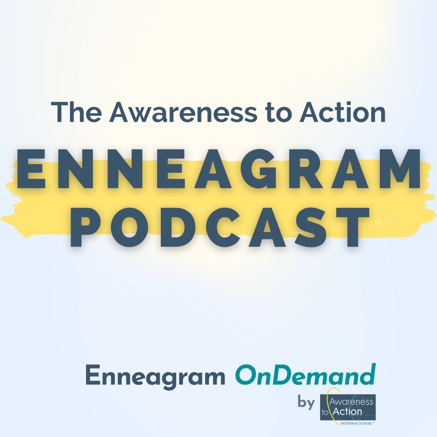 Artwork for podcast The Awareness to Action Enneagram Podcast