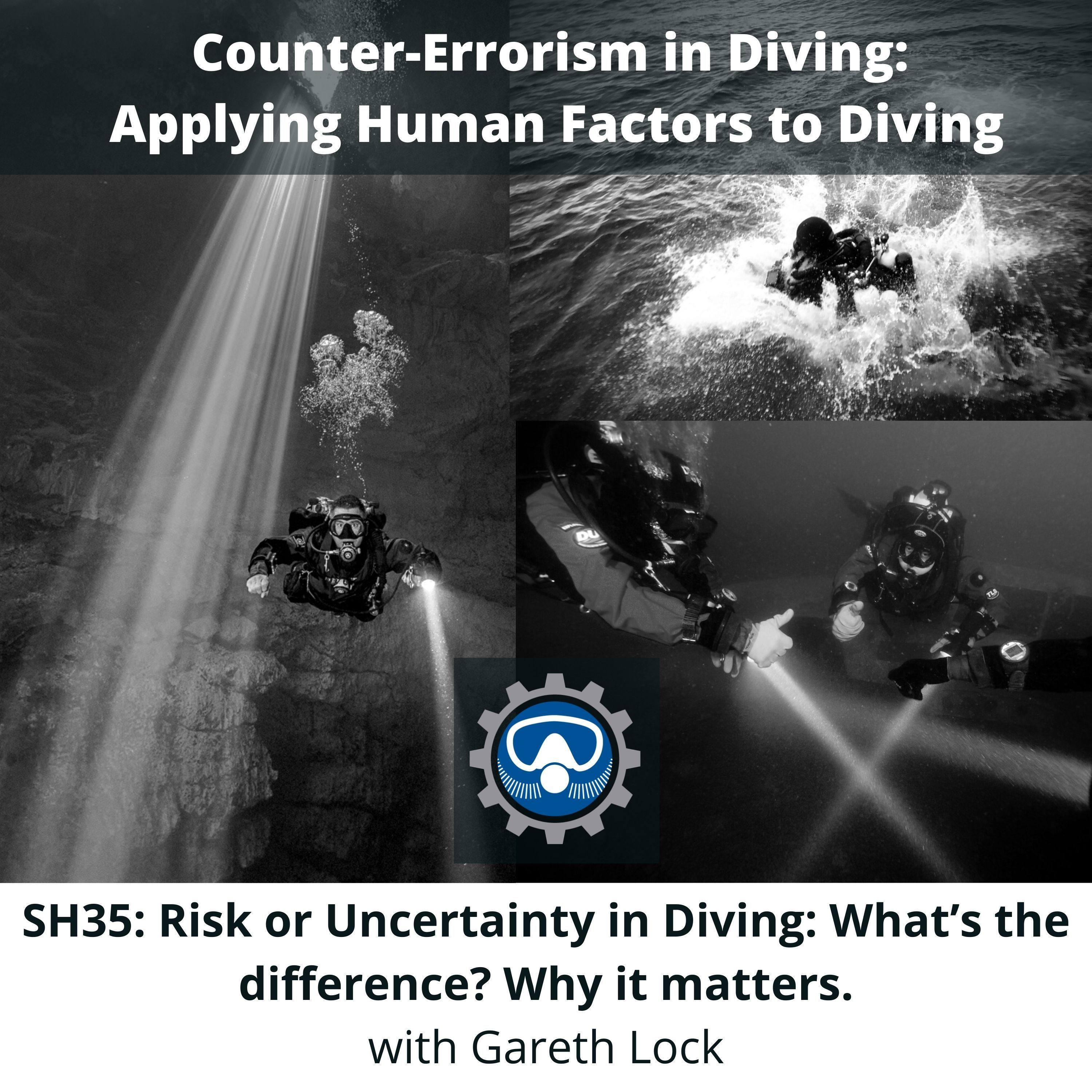 SH35: Risk or Uncertainty in Diving: What’s the difference? Why it matters.