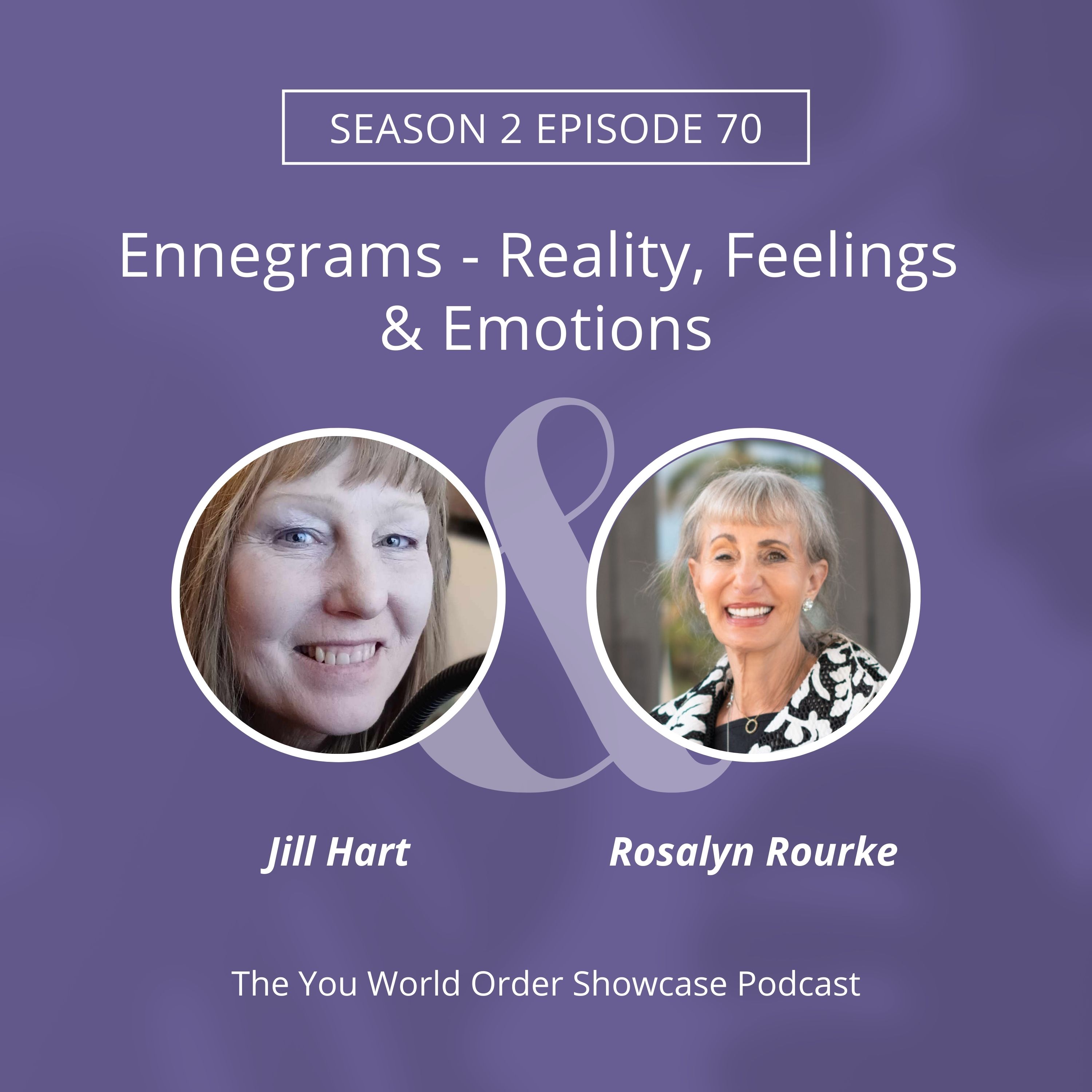 Enneagrams, Shifting Reality & Owning Feelings & Emotions