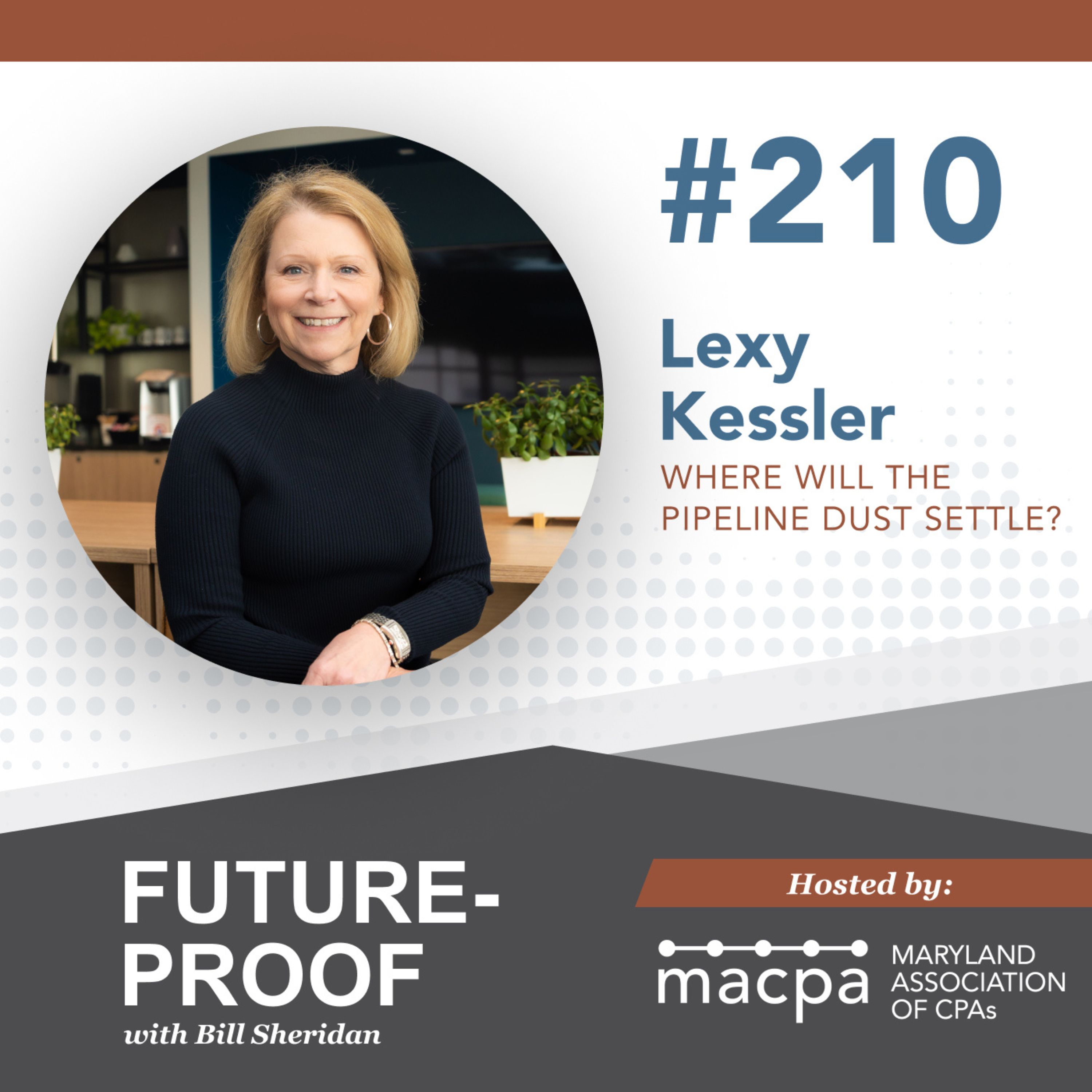 210. Where will the pipeline dust settle? with Lexy Kessler