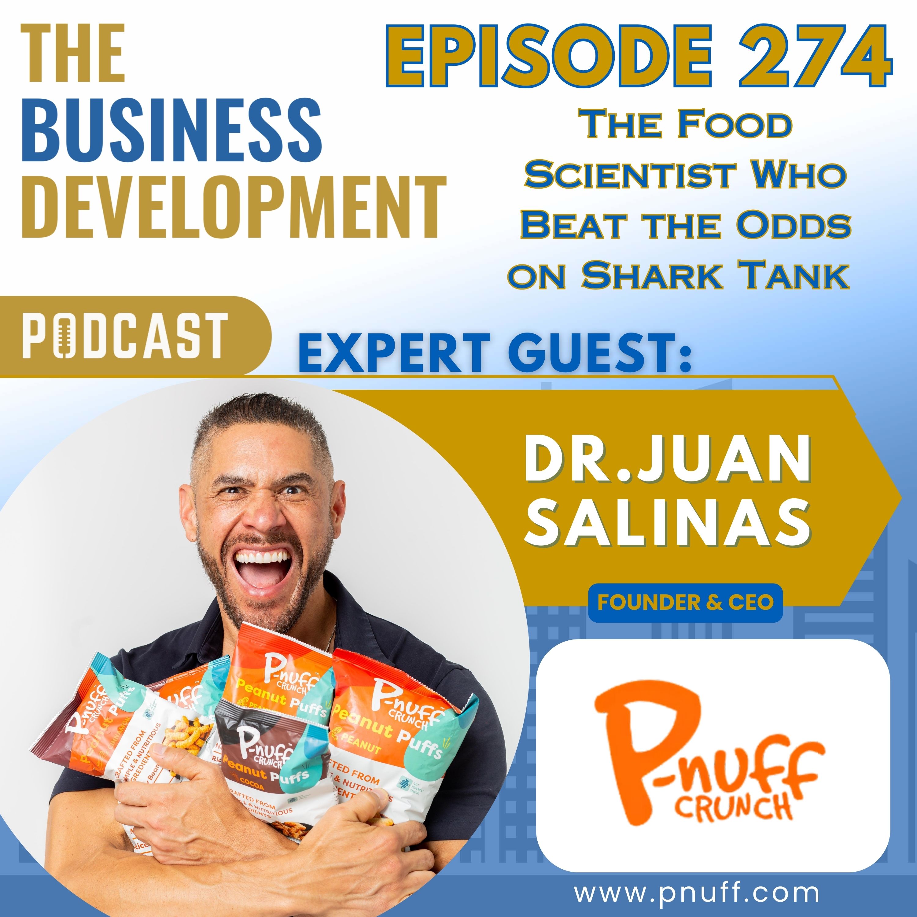 The Food Scientist Who Beat the Odds on Shark Tank with Dr. Juan Salinas The Food Scientist Who Beat the Odds on Shark Tank with Dr. Juan Salinas