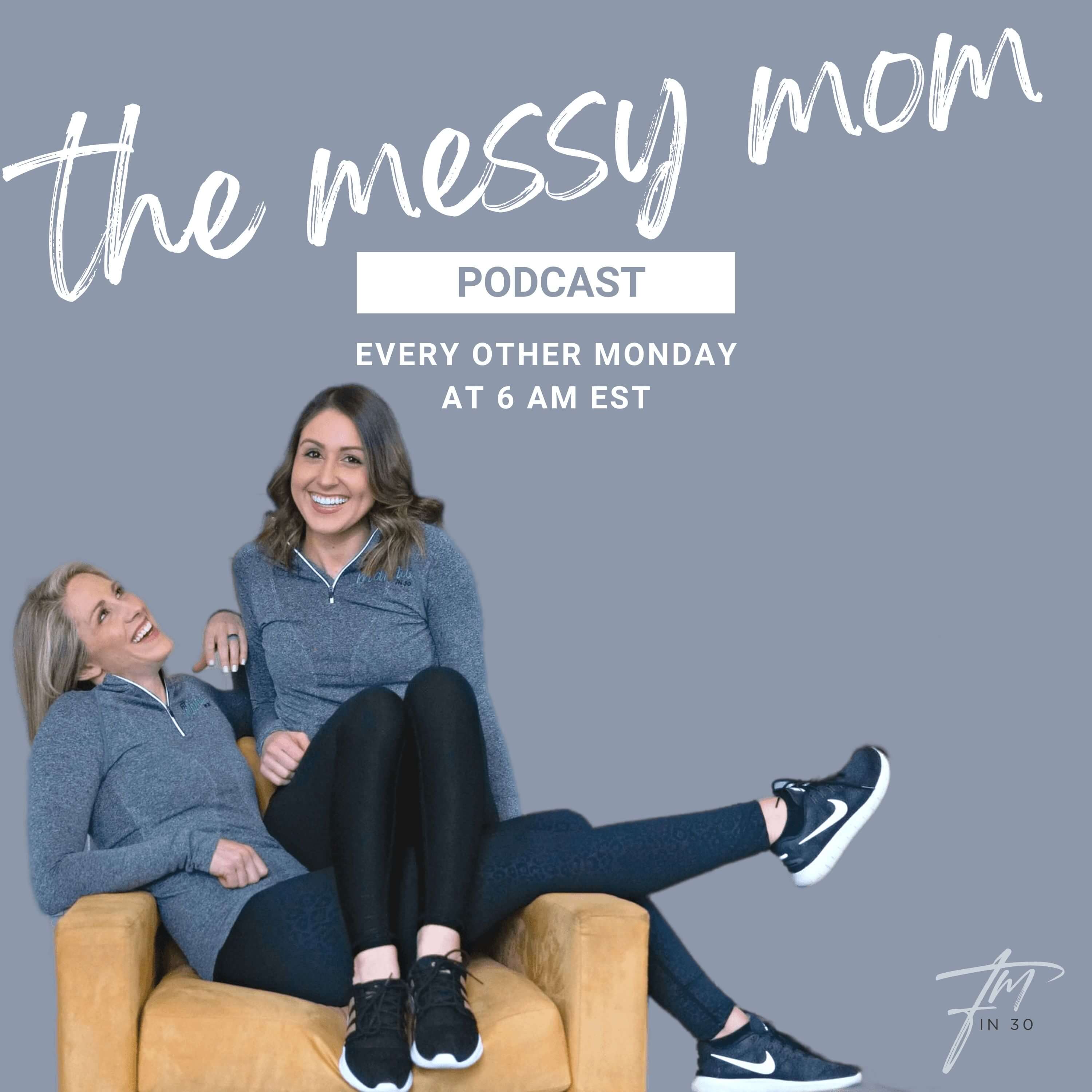 Artwork for podcast The Messy Mom Podcast