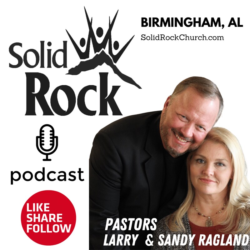 Artwork for podcast Solid Rock Church with Larry Ragland