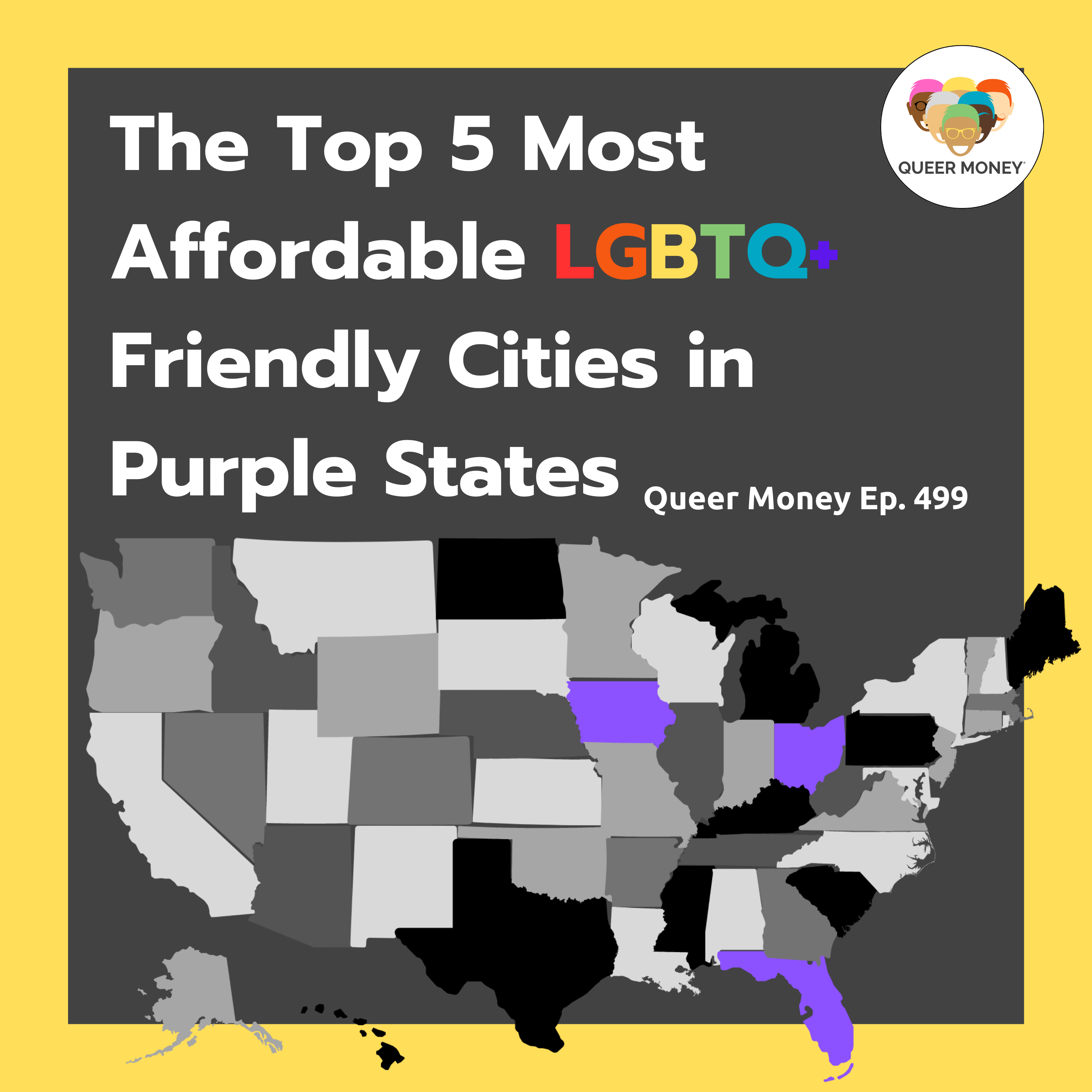 Top 5 Most Affordable, LGBTQ+ Friendly Cities in Purple States | Queer Money Ep. 499