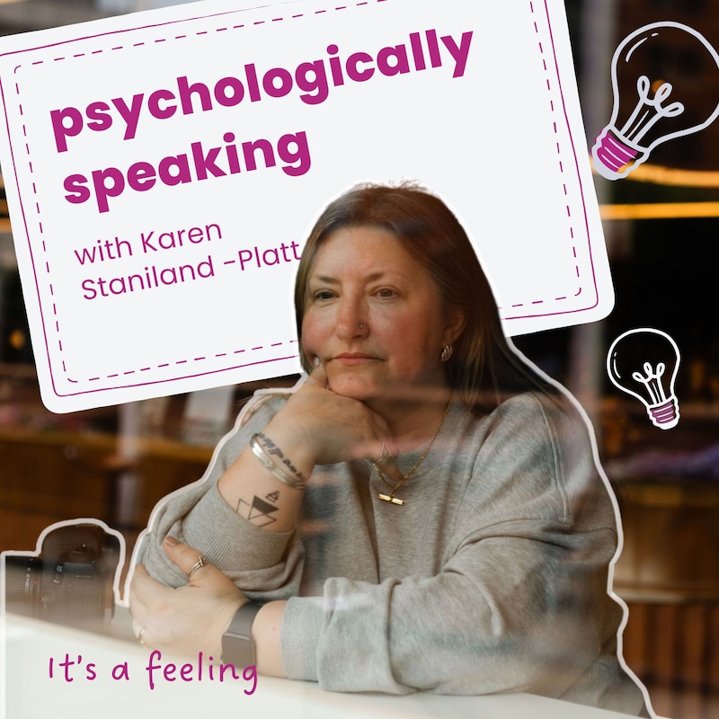 Artwork for podcast Psychologically Speaking with Leila Ainge