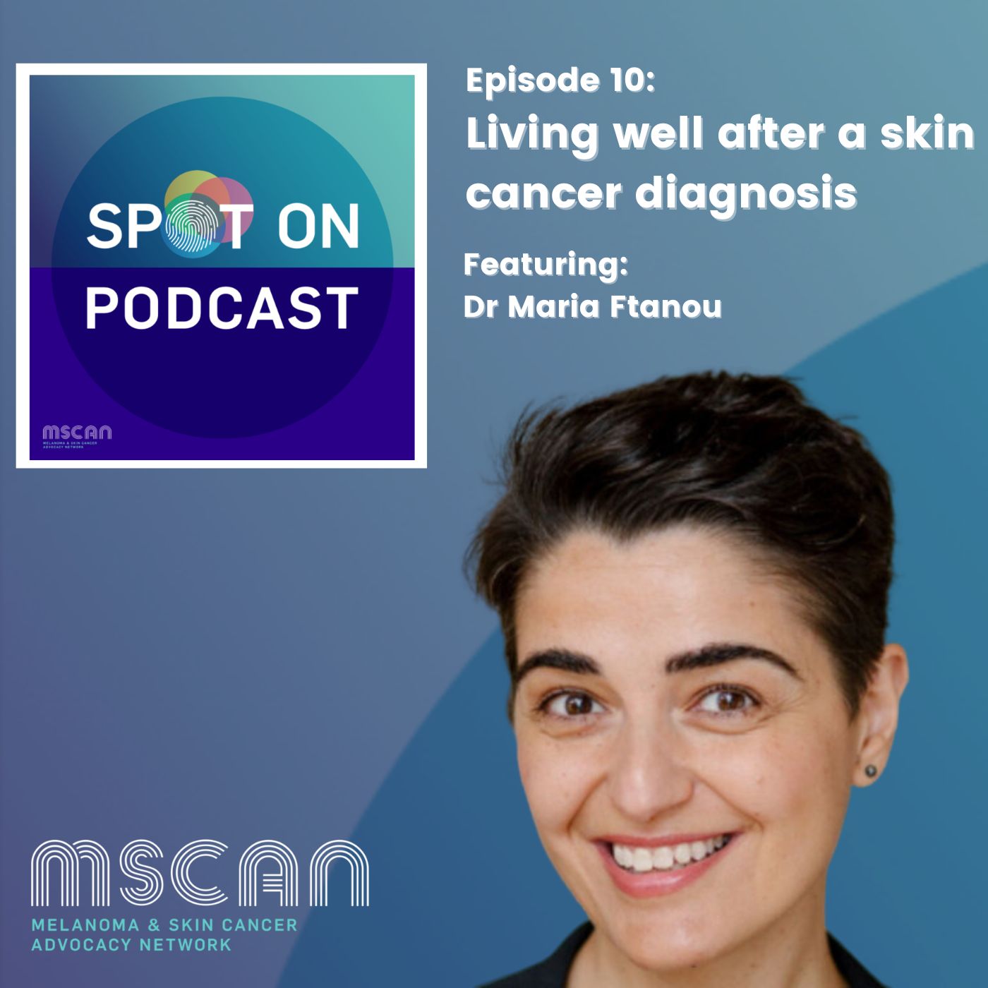 Living well after a skin cancer diagnosis - Dr Maria Ftanou