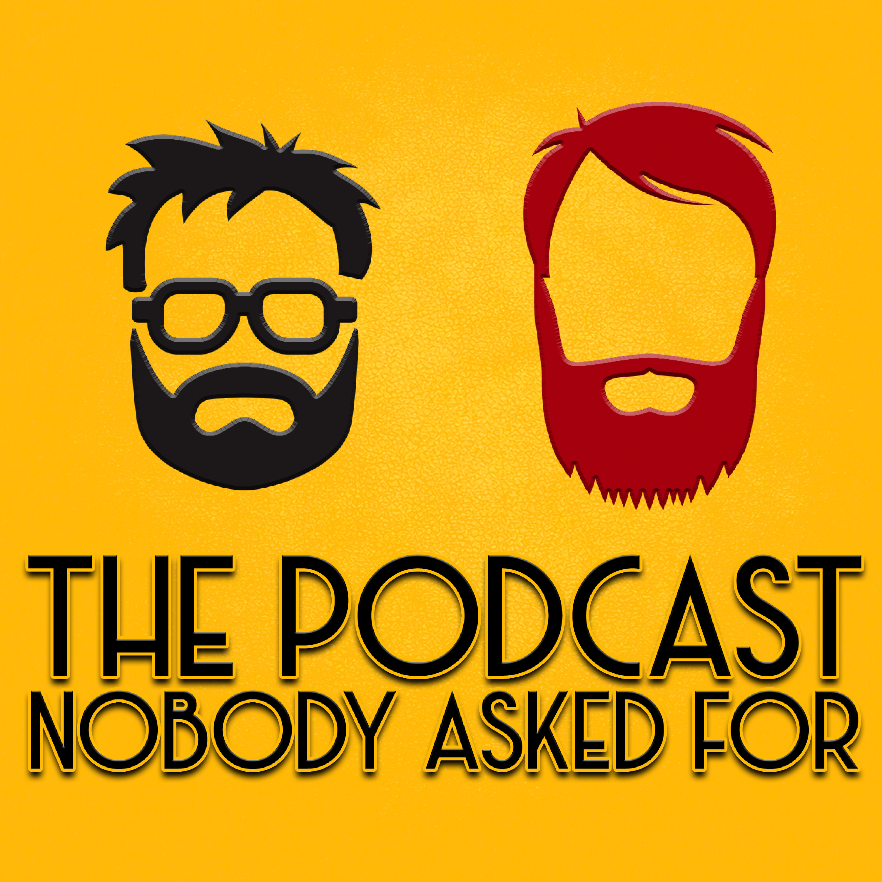 Show artwork for The Podcast Nobody Asked For