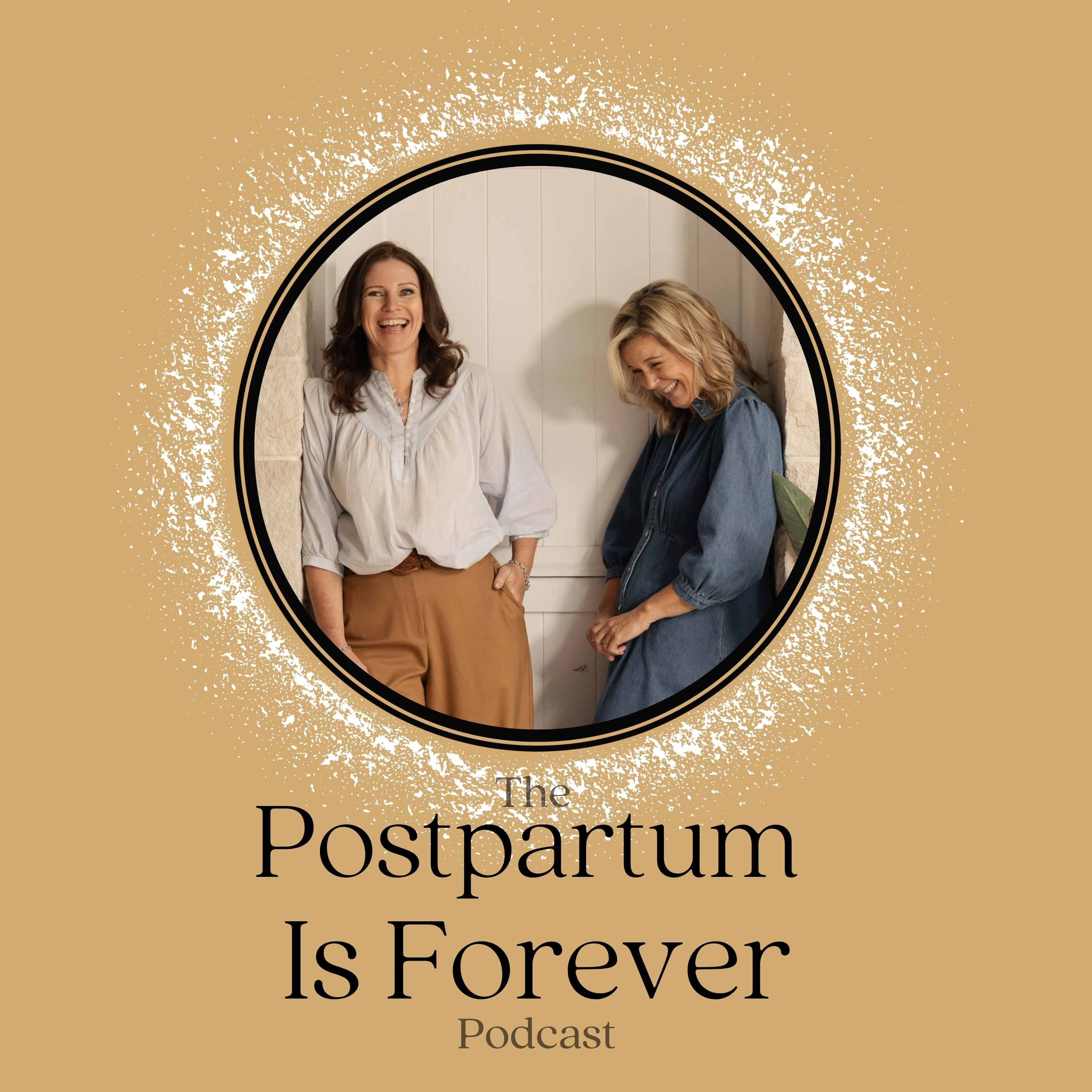 Postpartum Is Forever - with Keturah Stoltenberg